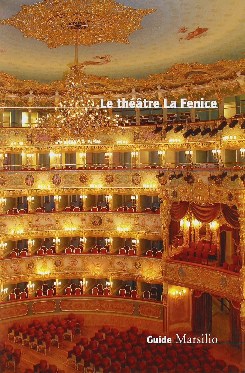 Le Théâtre la Fenice 9788831788373