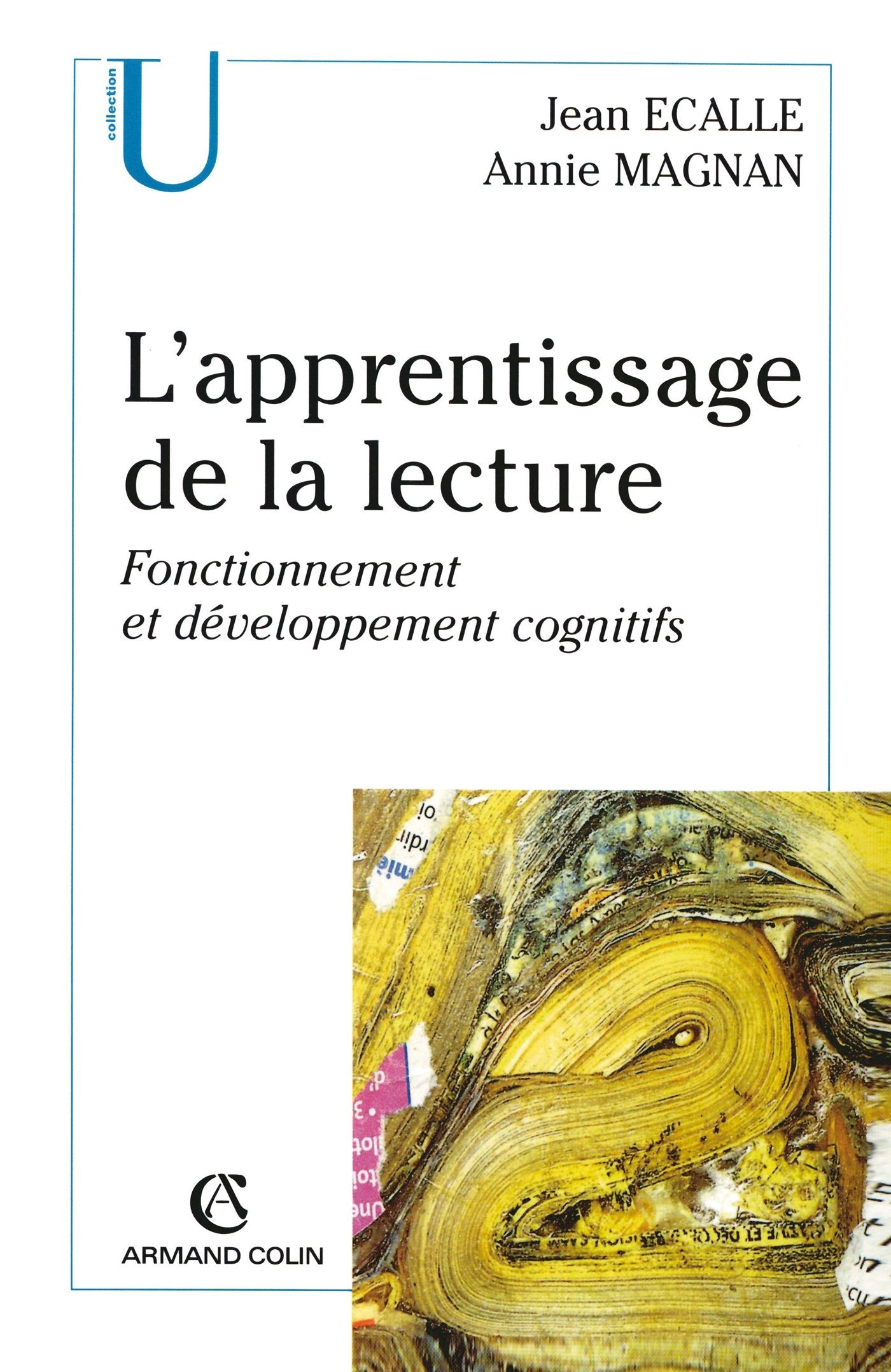 L'apprentissage de la lecture: Fonctionnement et développement cognitifs 9782200252809