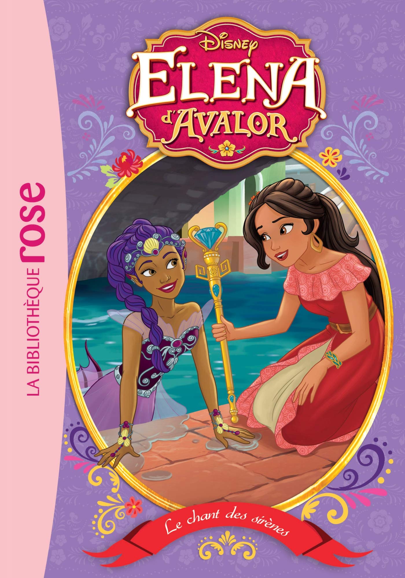 Elena d'Avalor 08 - Le Chant des sirènes 9782017061199