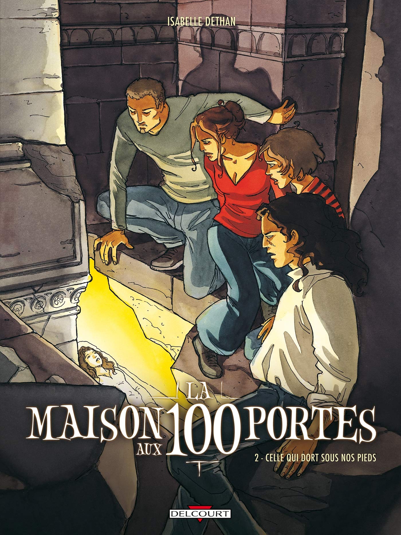 La Maison aux 100 portes T02: Celle qui dort sous nos pieds 9782756006048