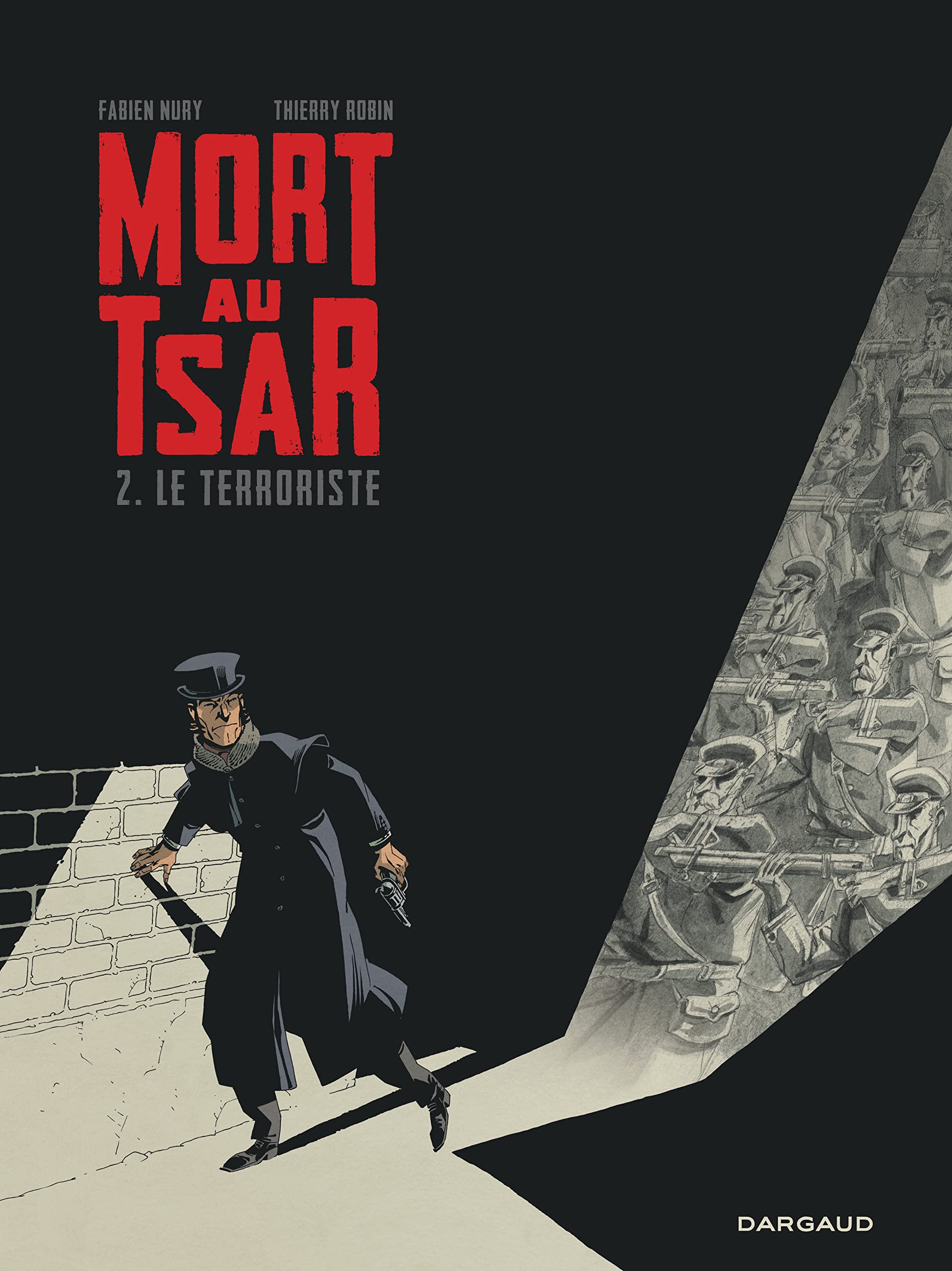 Mort au Tsar - Tome 2 - Le Terroriste 9782205073959