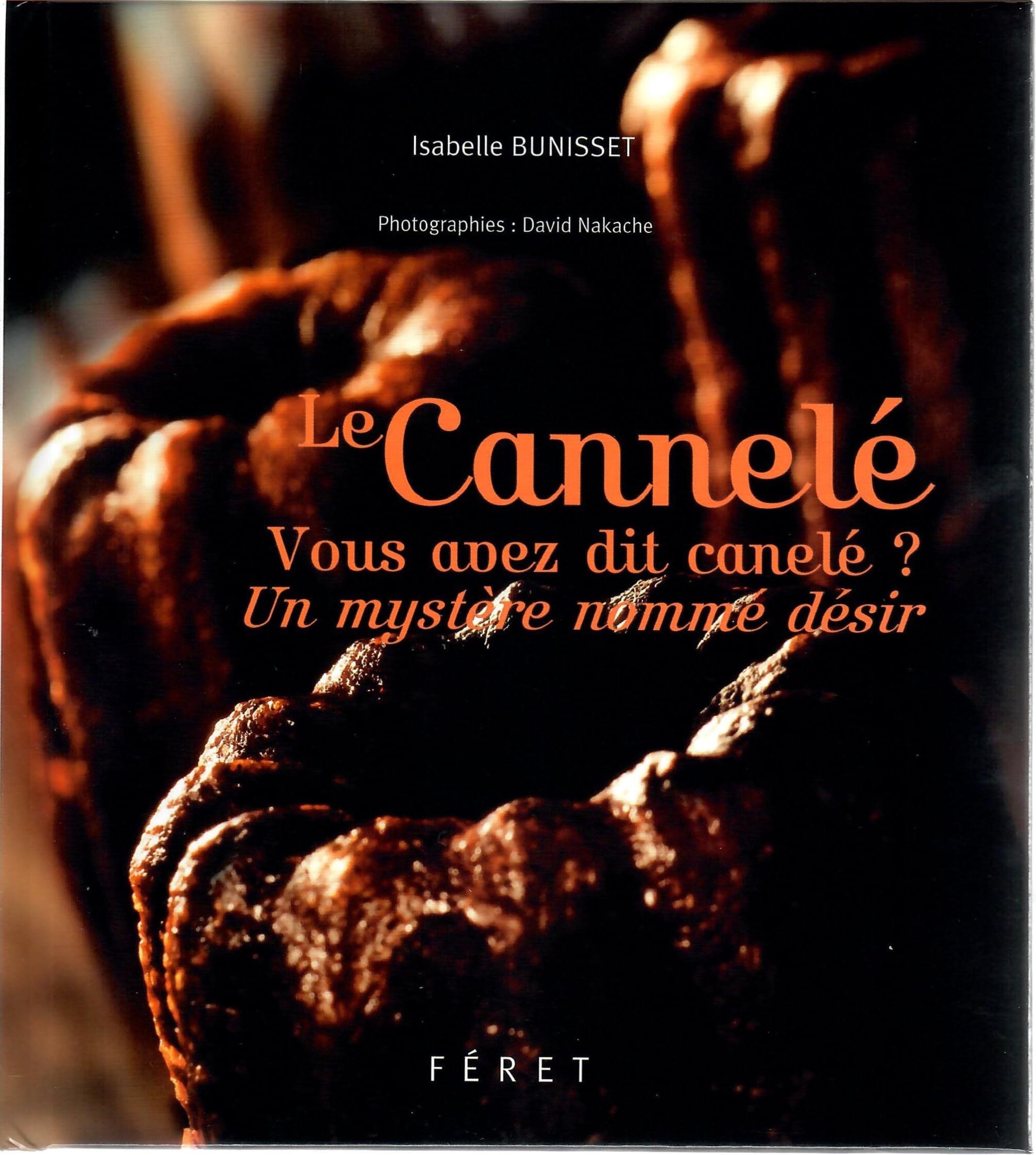 Cannelé, vous avez dit cannelé ? (Le) 9782351561850