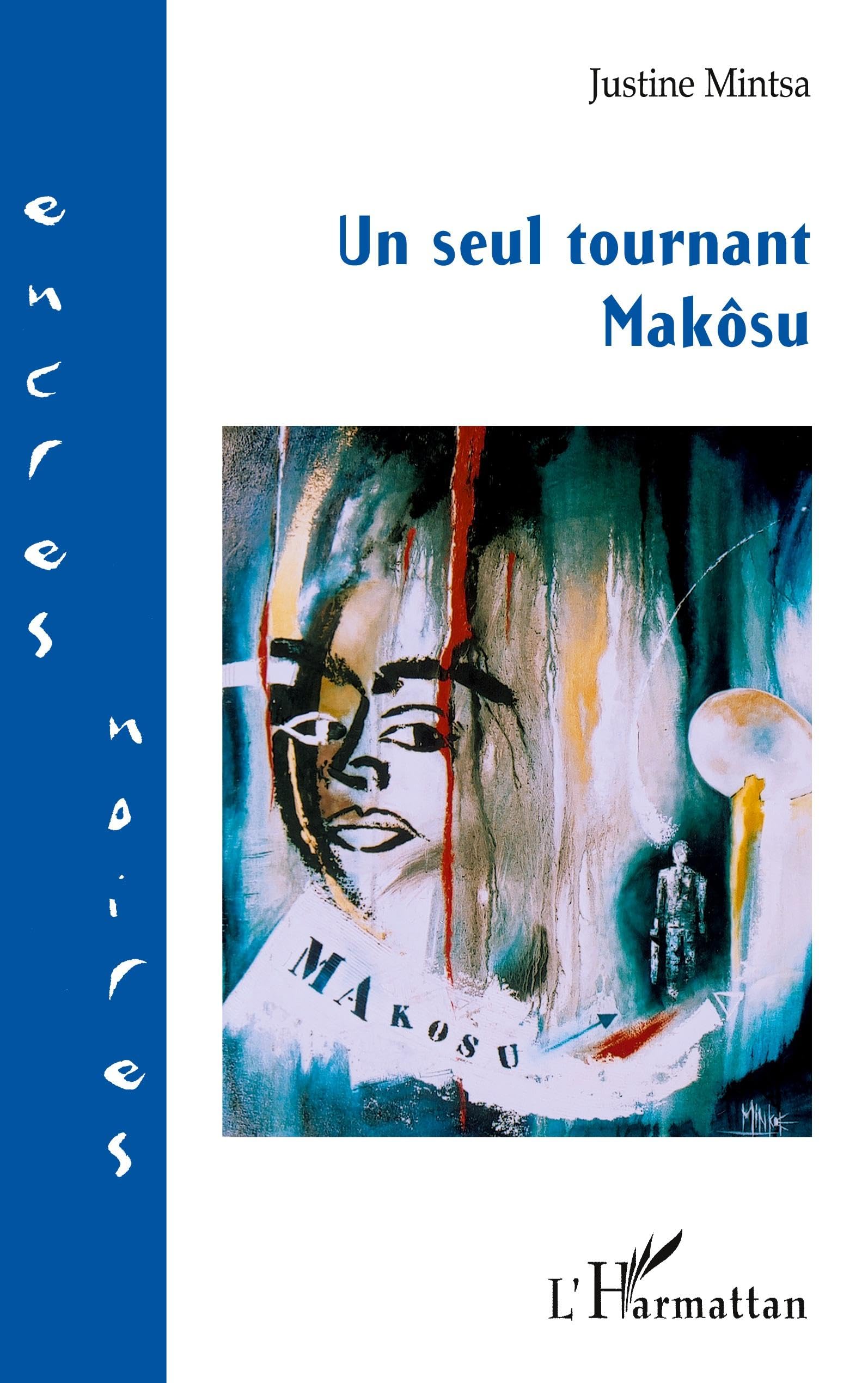 Un seul tournant Makôsu 9782747556316