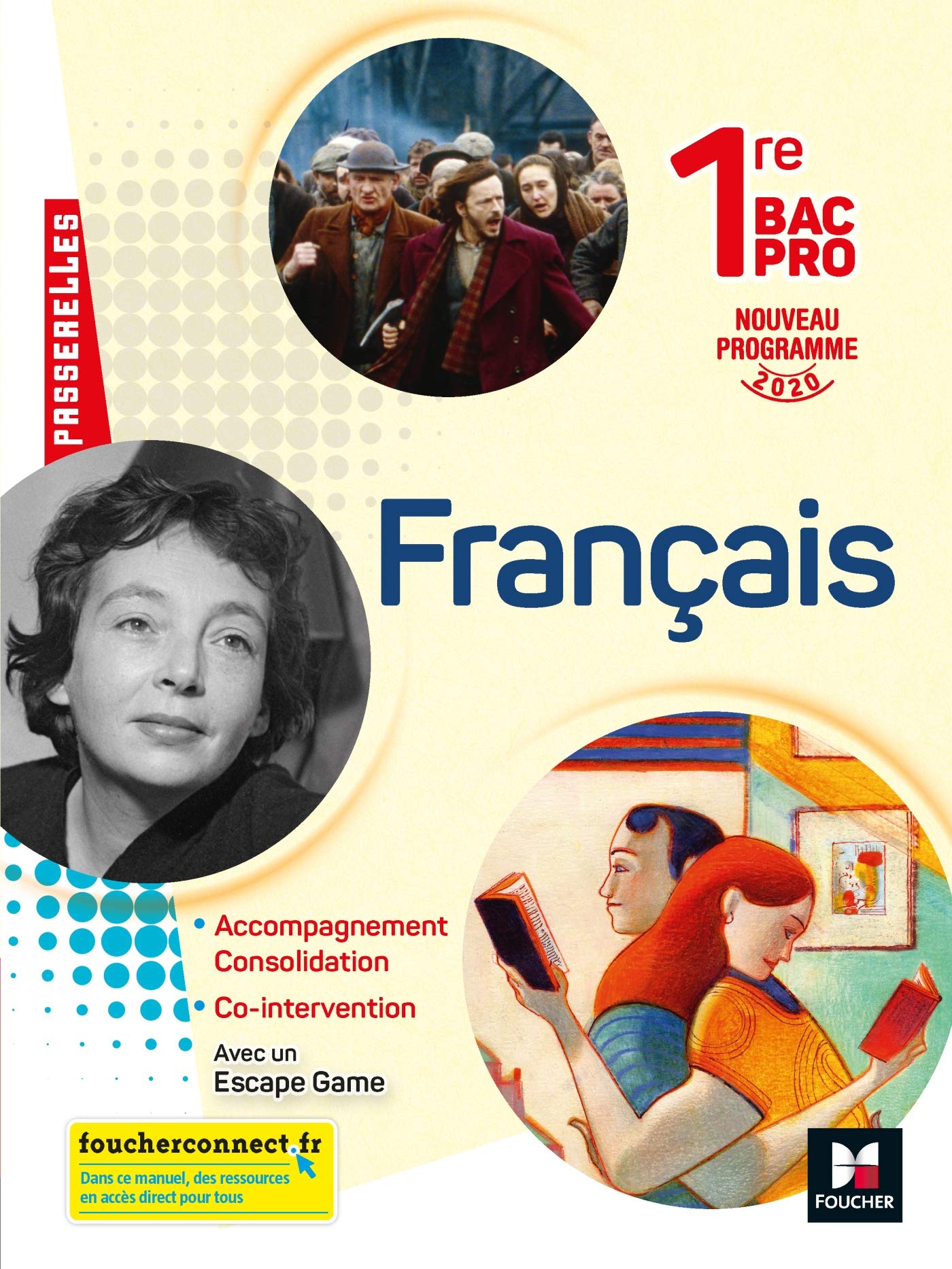 Passerelles - FRANCAIS 1re bac pro - Ed. 2020 - Livre élève 9782216157495