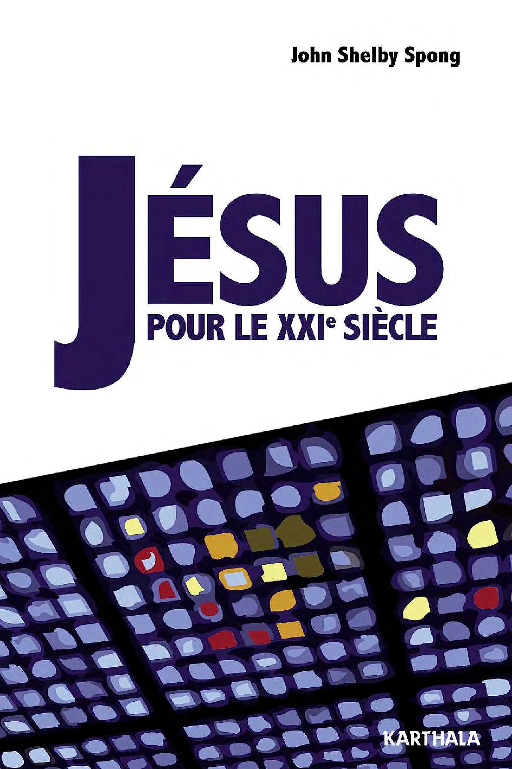 Jésus pour le XXIe siècle 9782811114336