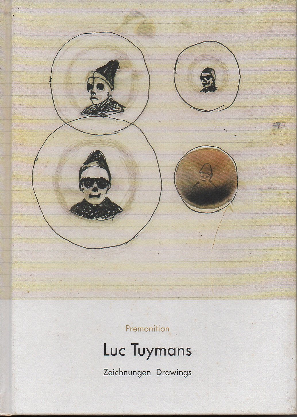 Premonition Luc Tuymans. Zeichnungen Drawings. [Katalog zur Ausst. Bern u. Bordeaux, 1997-98]. 9783906628134
