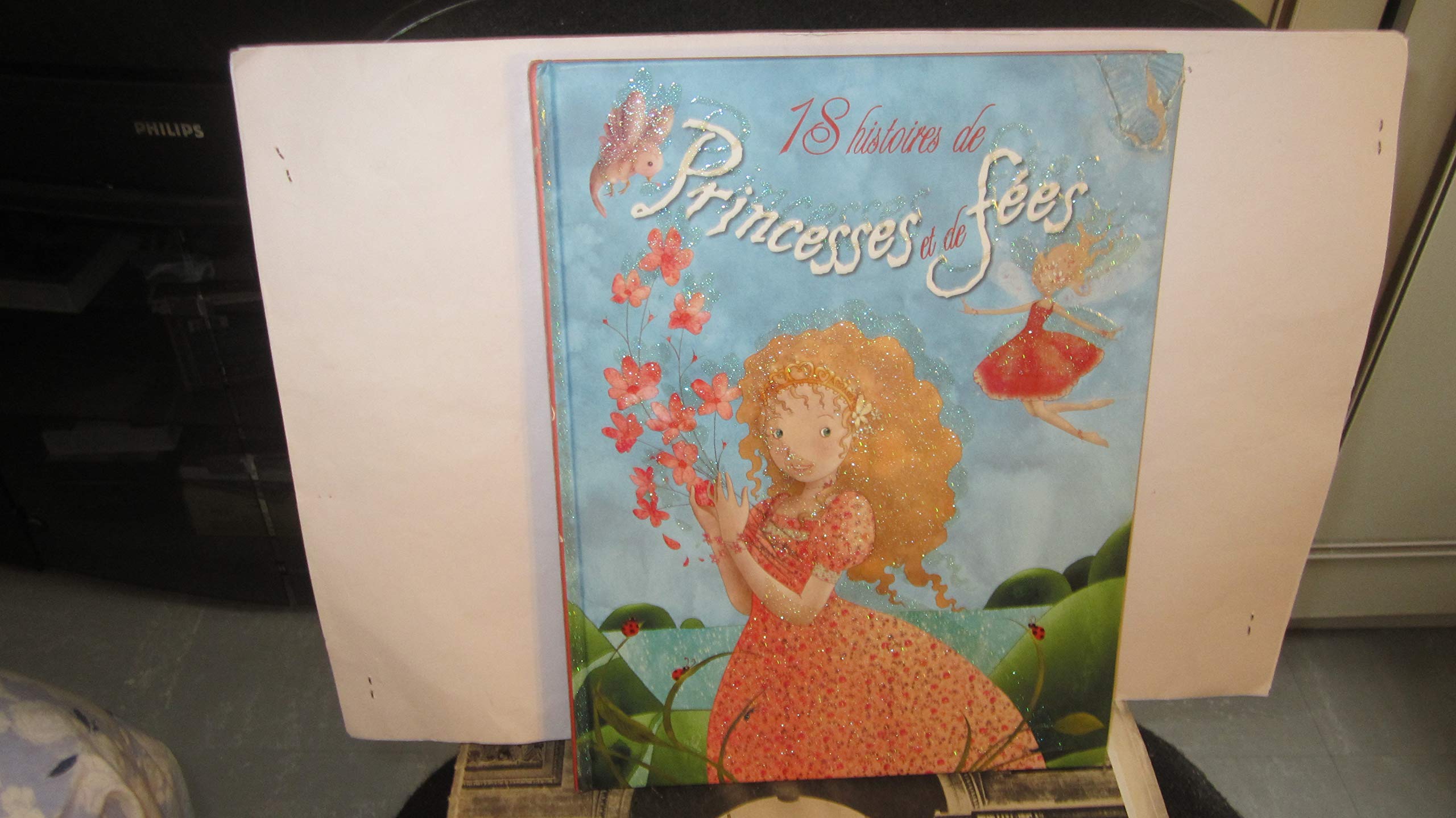 18 Histoires de Princesses et de fées 9782800693040