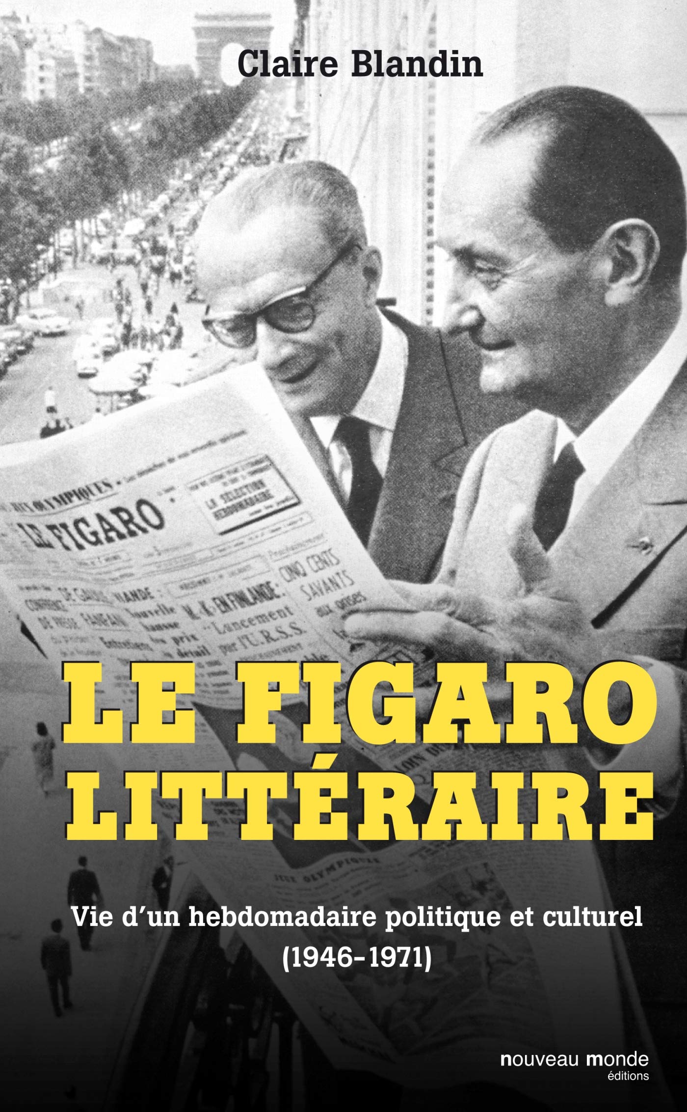 Le Figaro littéraire: Vie d'un hebdomadaire politique et culturel (1946-1971) 9782847364385