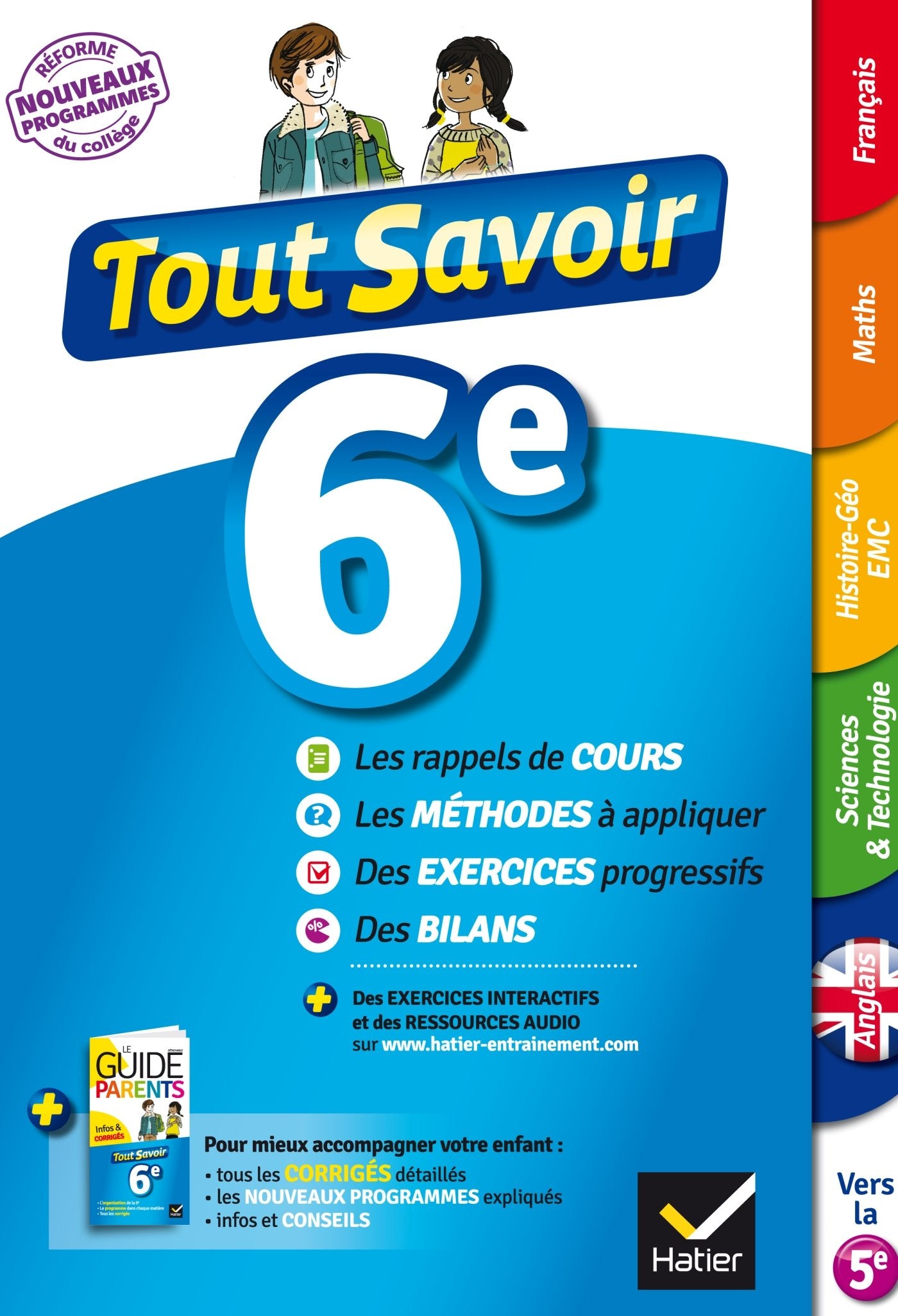 Tout savoir 6e Nouveau programme - Tout en un: pour réviser dans toutes les matières 9782218997822