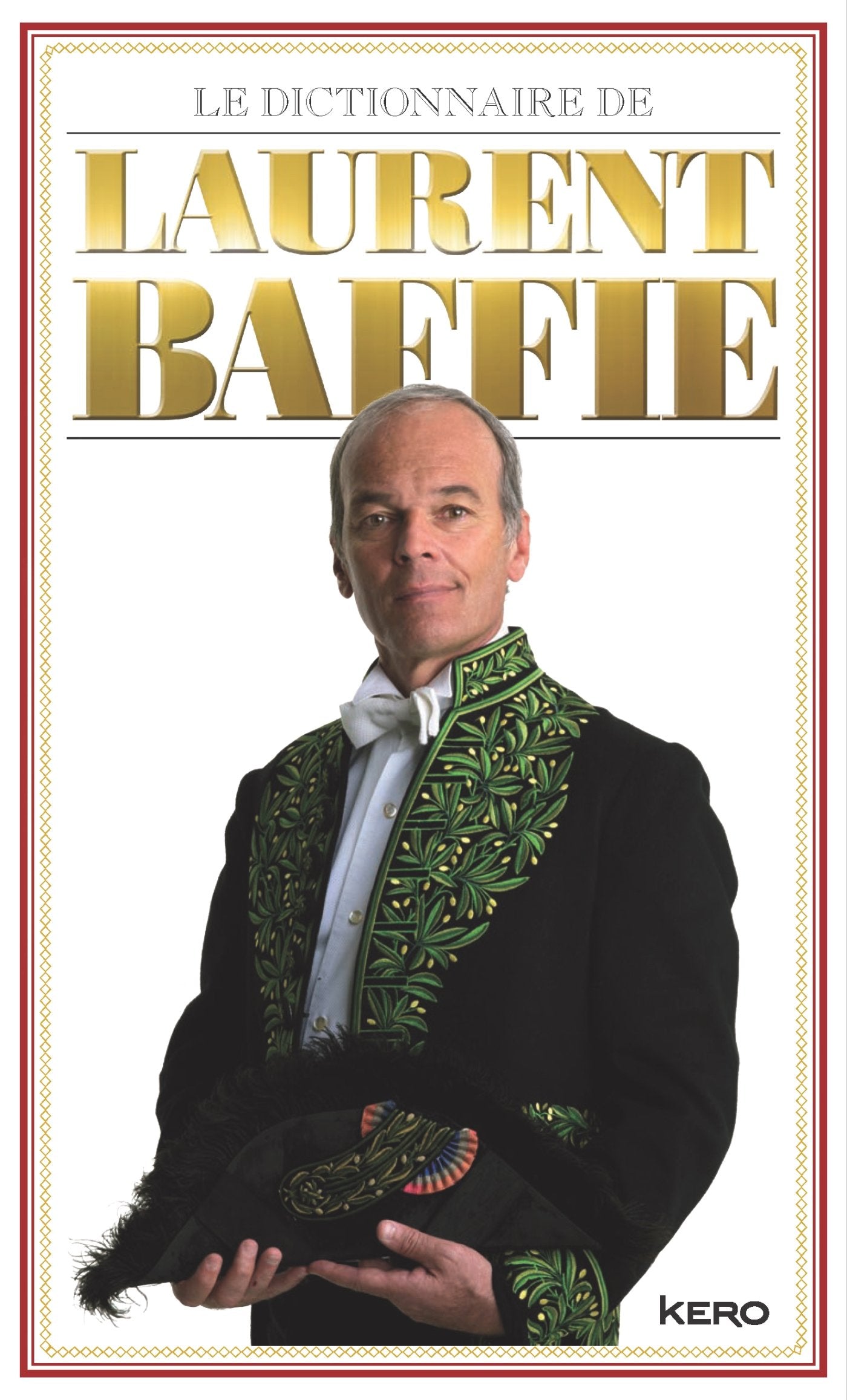 Le dictionnaire de Laurent Baffie (Edition limitée) 9782366580518