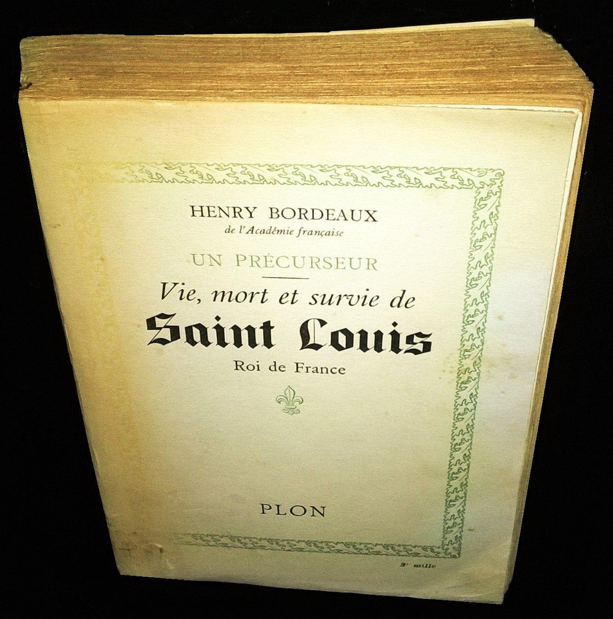 Un précurseur : Vie, mort et survie de Saint Louis, roi de France. 