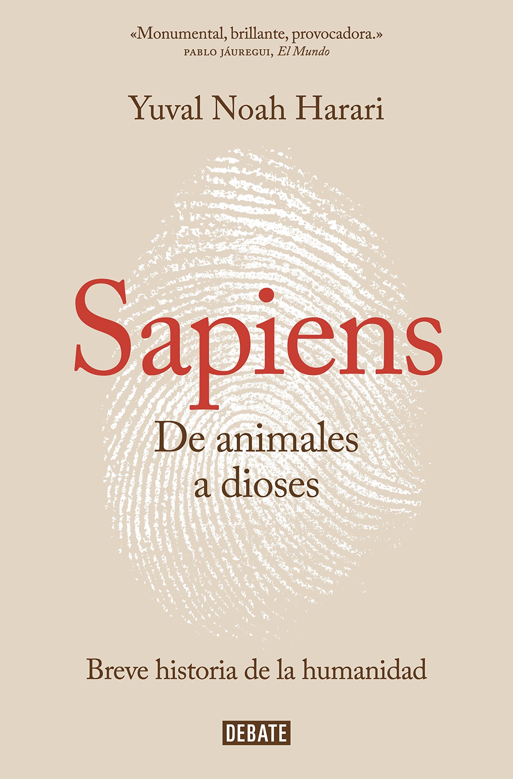Sapiens: De Animales a Dioses / a Brief History of Humankind [Espagnole] 9788499926223