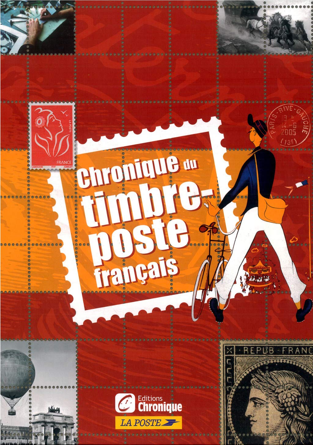 CHRONIQUE DU TIMBRE-POSTE FRANCAIS 9782205057386