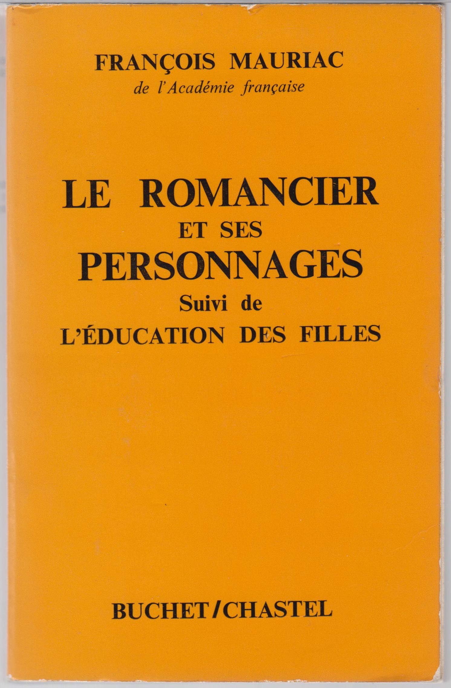 Le Romancier et ses personnages, suivi de "l'Education des filles" 9782702013007