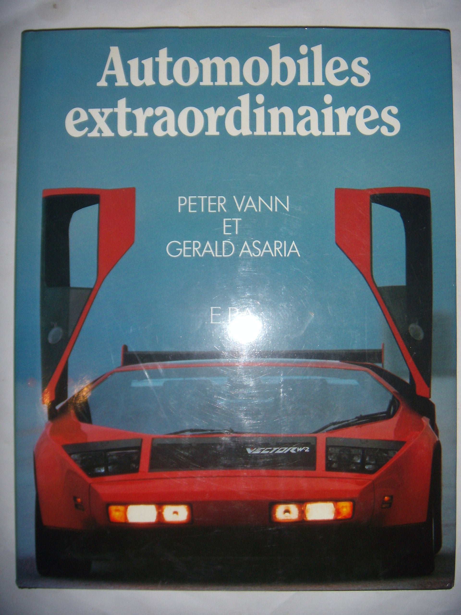 Automobiles extraordinaires [Board book] Vann Peter, Asaria Gerald 9782851201881