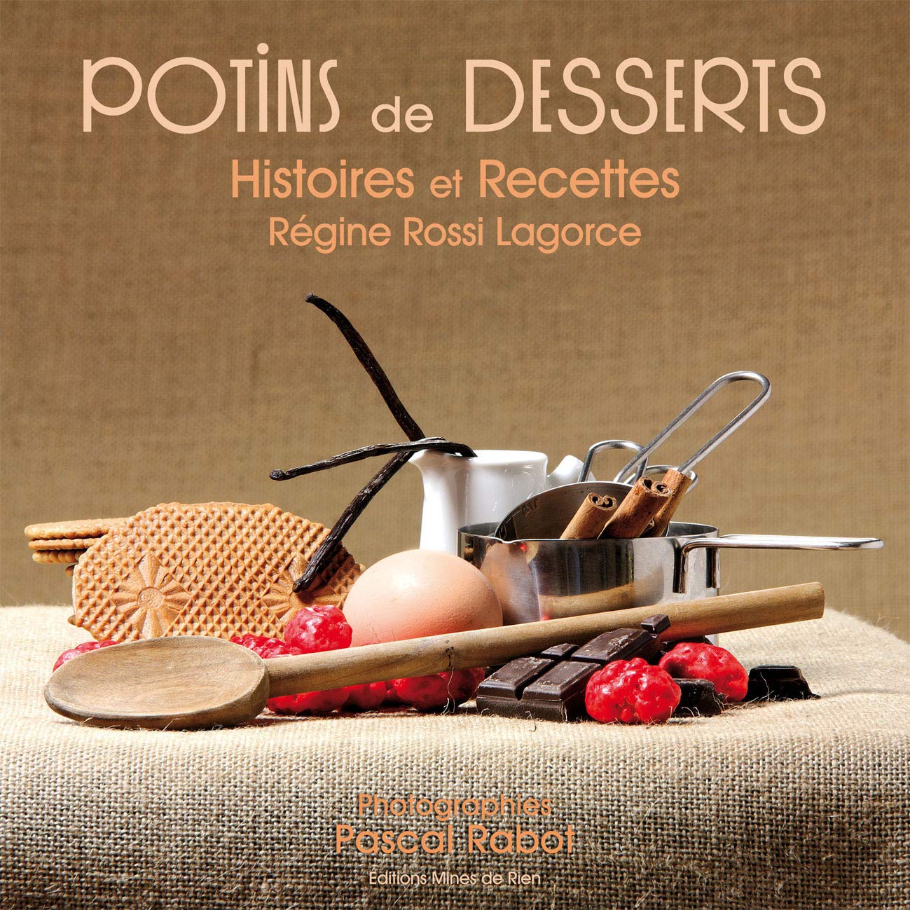 Potins de desserts : Histoires et recettes 9782917848142