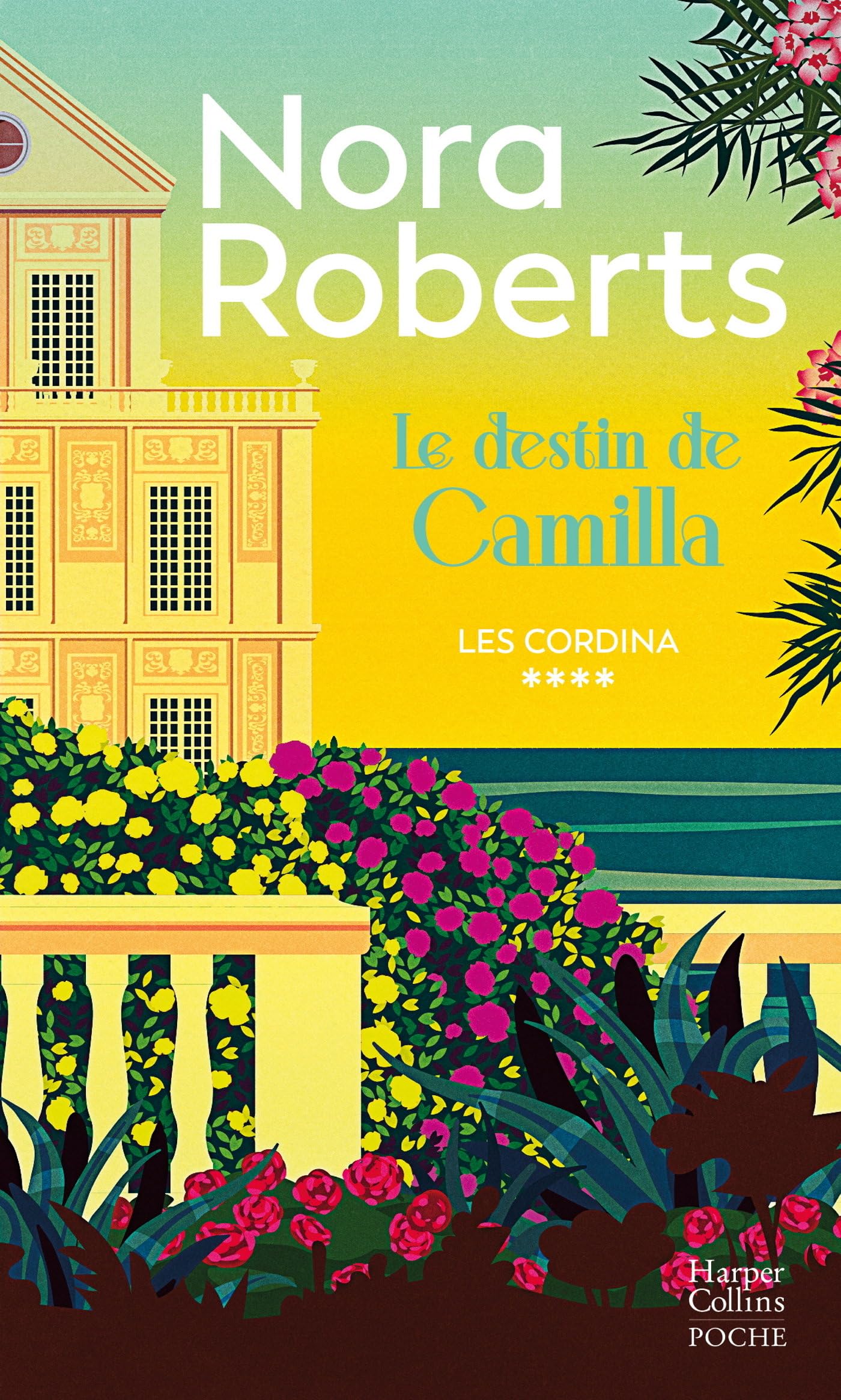 Le Destin de Camilla. Les Cordina 4: Par Nora Roberts, l'autrice aux 500 millions de livres vendus à travers le monde ! 9791033918257