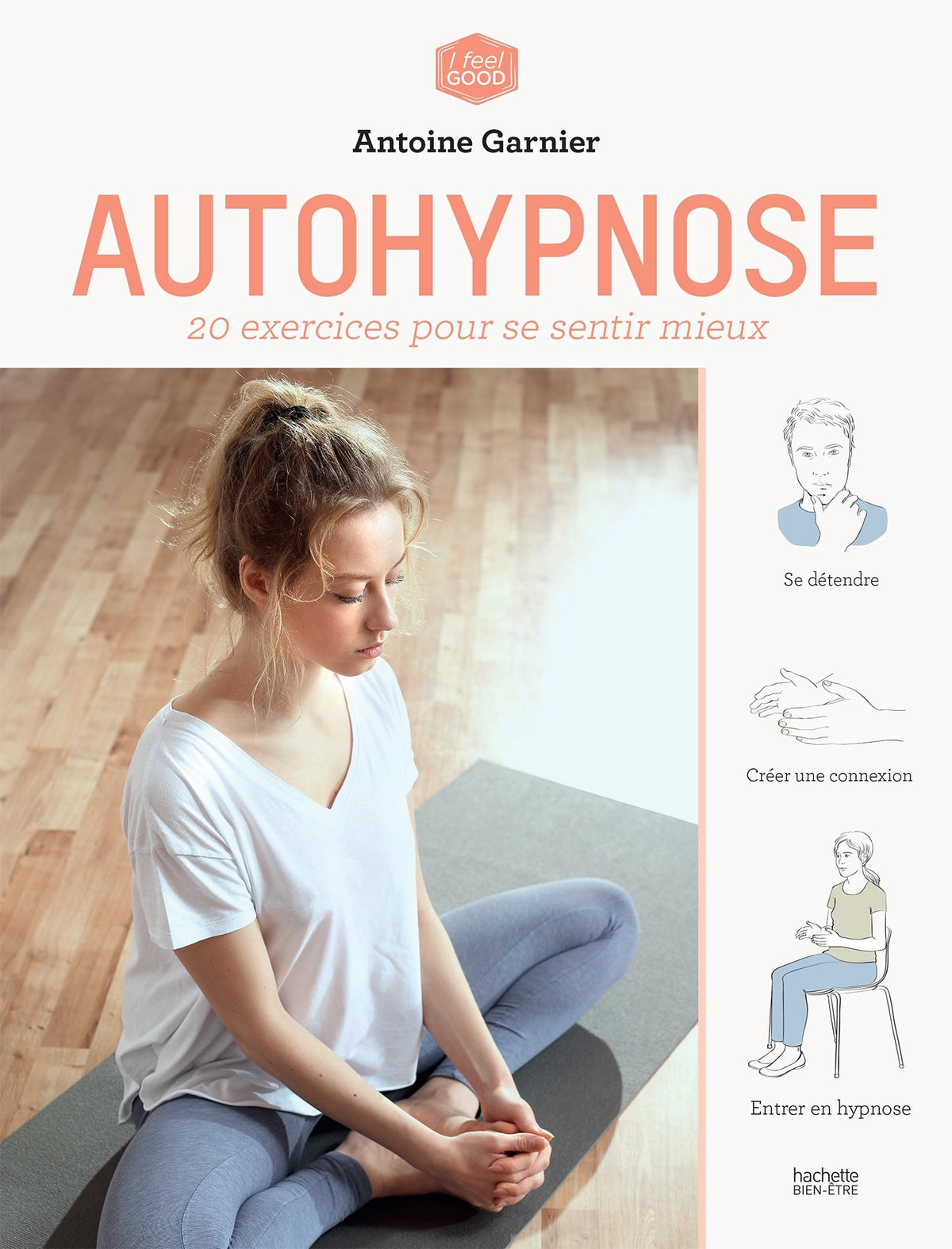Autohypnose: 20 exercices pour se libérer de ses addictions 9782013350792