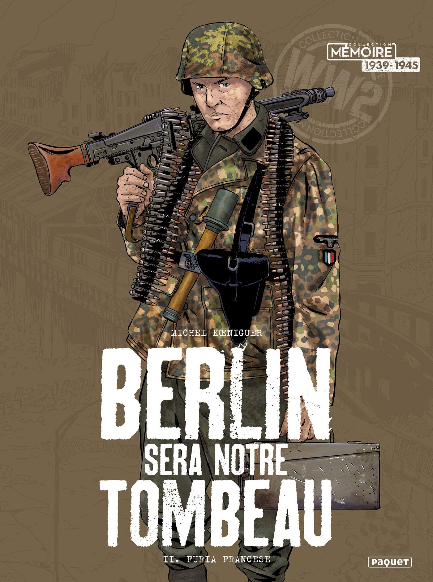 Berlin sera notre tombeau - T2: T2 - furia francese 9782889325511