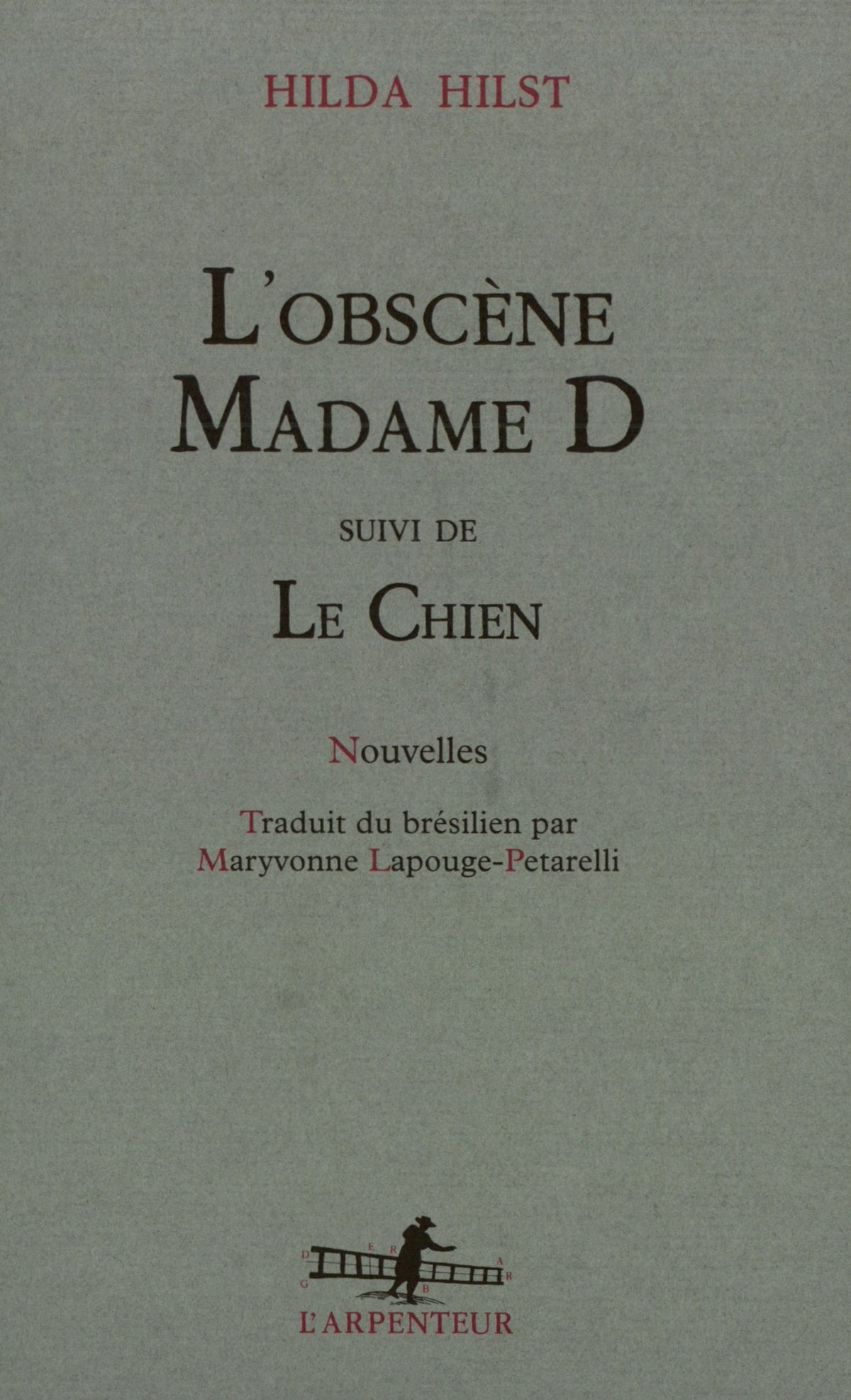 L'Obscène Madame D, suivi de "Le chien" 9782070743940