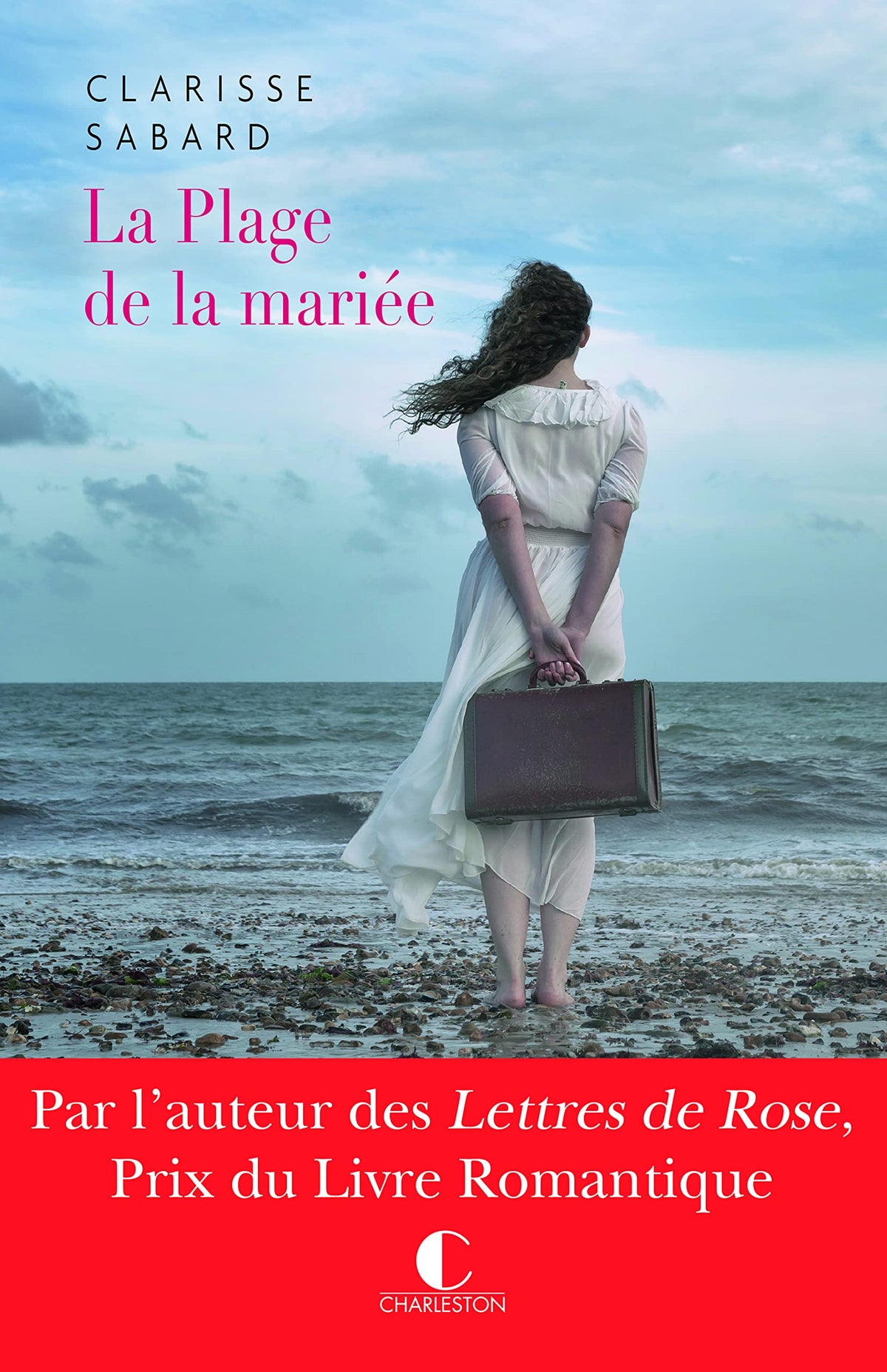La plage de la mariée: Par l'auteur des Lettres de Rose, Prix du livre romantique 9782368121290
