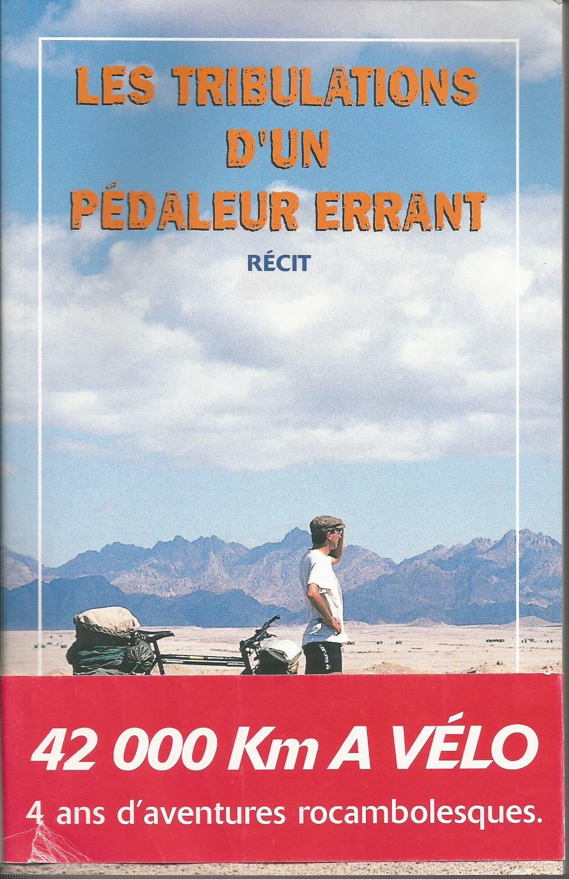 Les tribulations d'un pédaleur errant 9782951535503