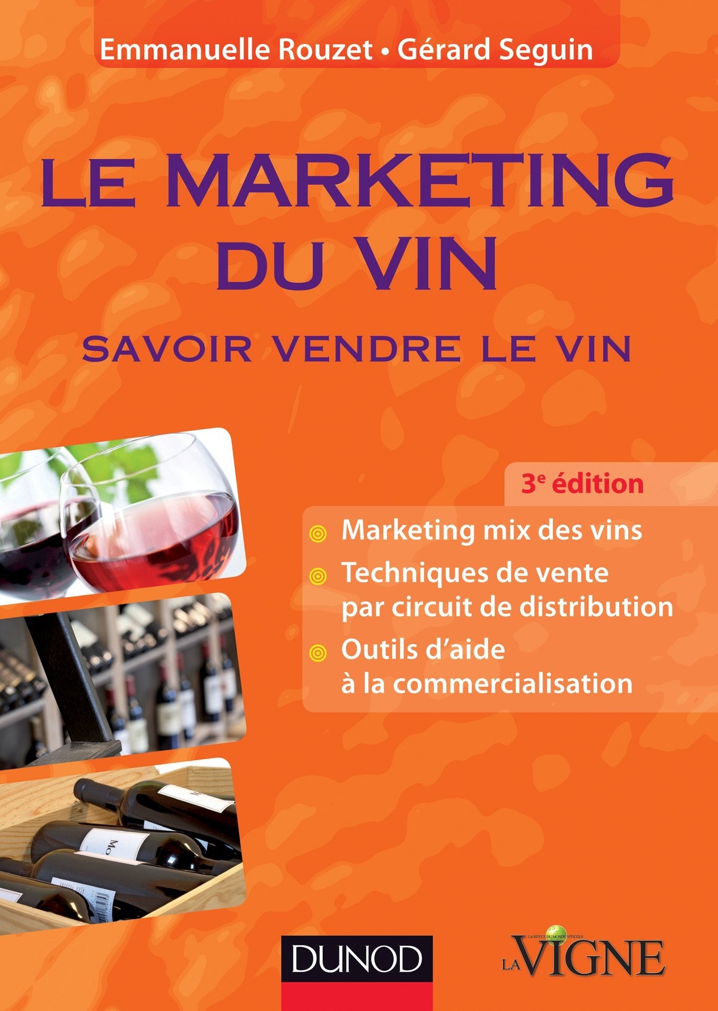 Le marketing du vin: Savoir vendre le vin 9782100573516