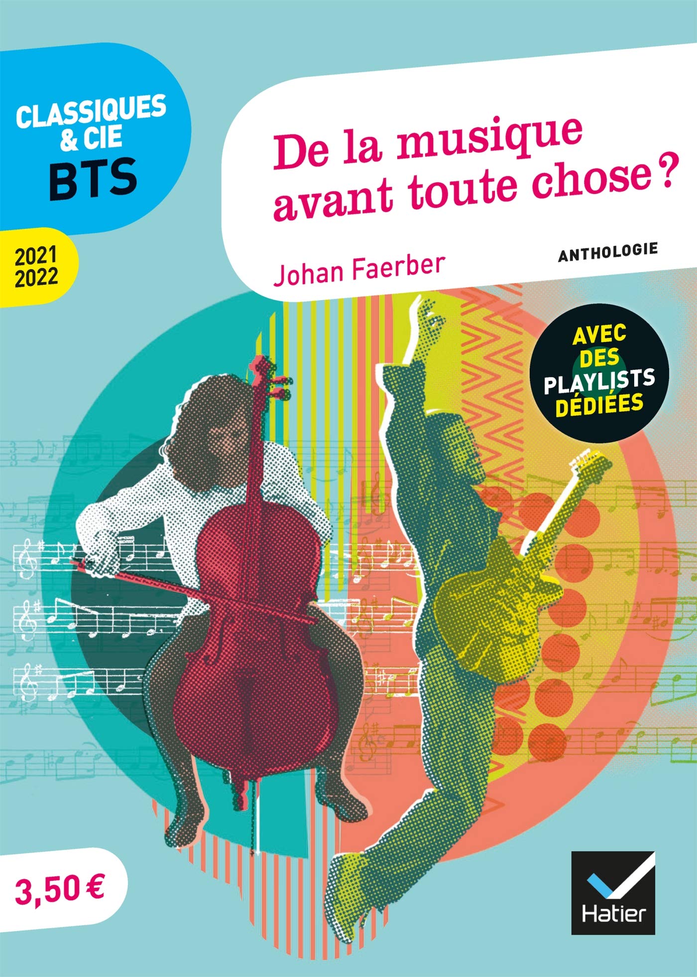 De la musique avant toute chose ? (programme BTS 2021-2022): anthologie pour l'épreuve de culture générale et expression au BTS 9782401063662