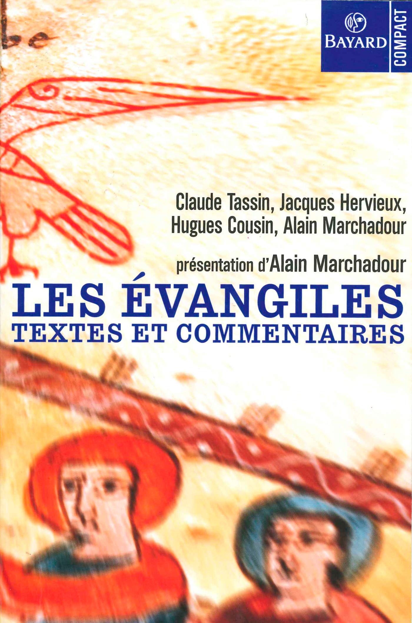 Les Evangiles. Textes Et Commentaires 9782227011090