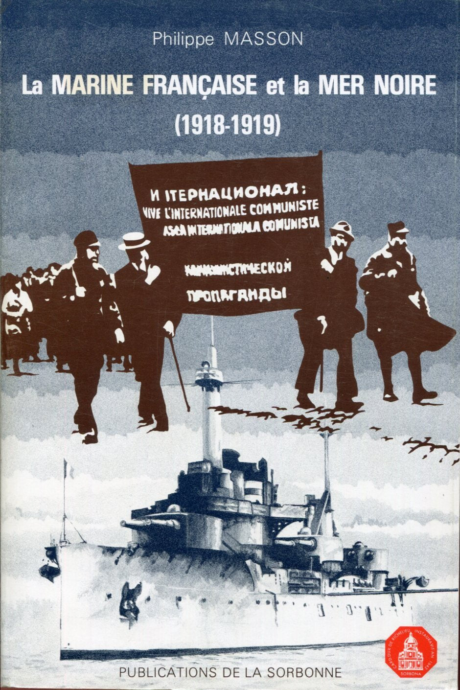 La Marine Et La Mer Noire 1918-1919 9782859440558