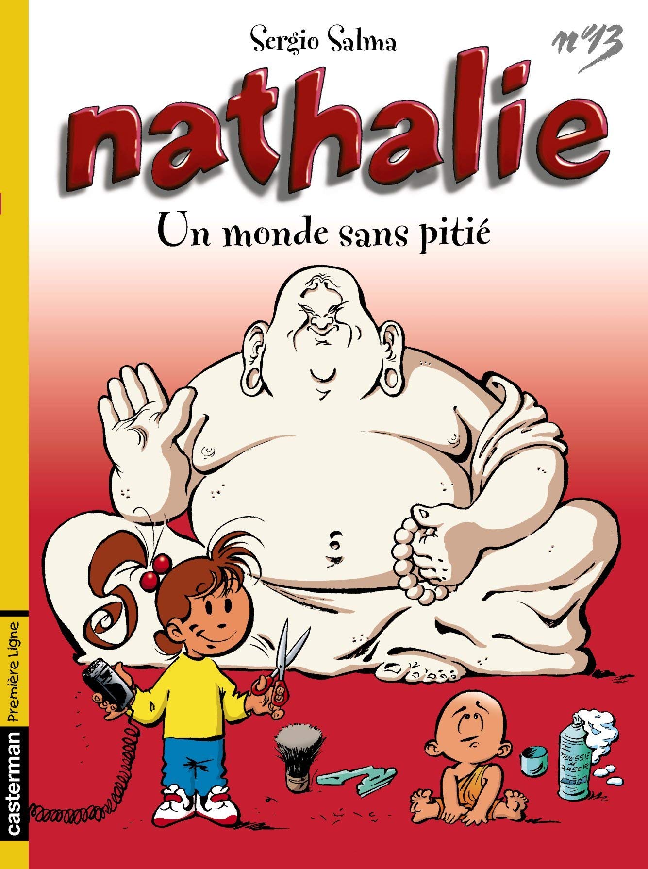 Nathalie, tome 13 : Un monde sans pitié 9782203358133