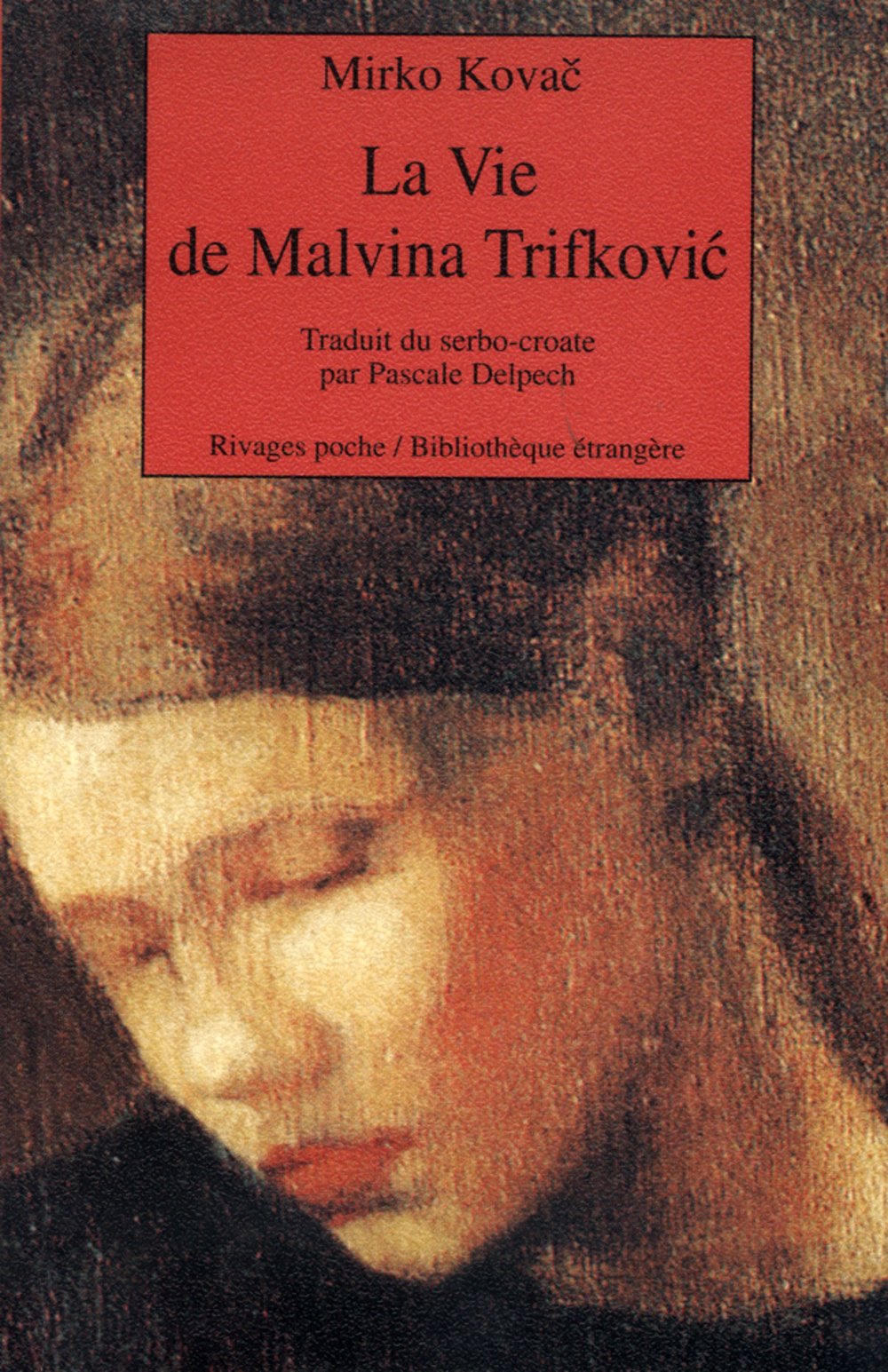 La vie de Malvina TrifkoviÂc 9782869307278