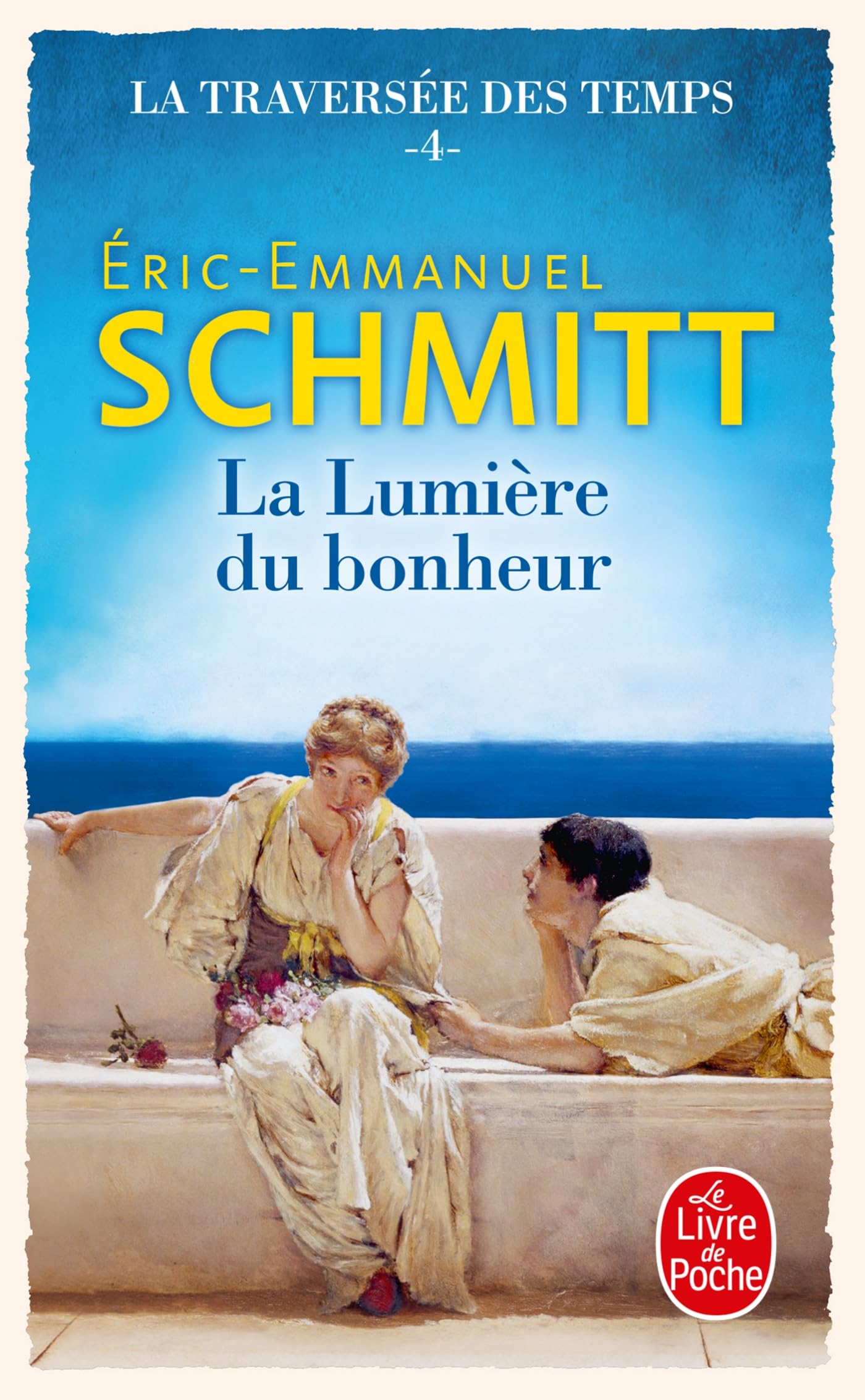 La Lumière du bonheur (La Traversée des temps, Tome 4) 9782253252337