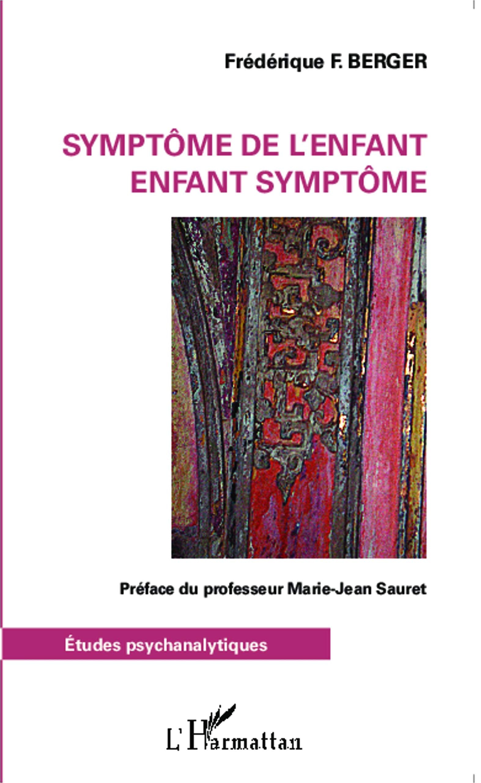 Symptôme de l'enfant: Enfant symptôme 9782343046730