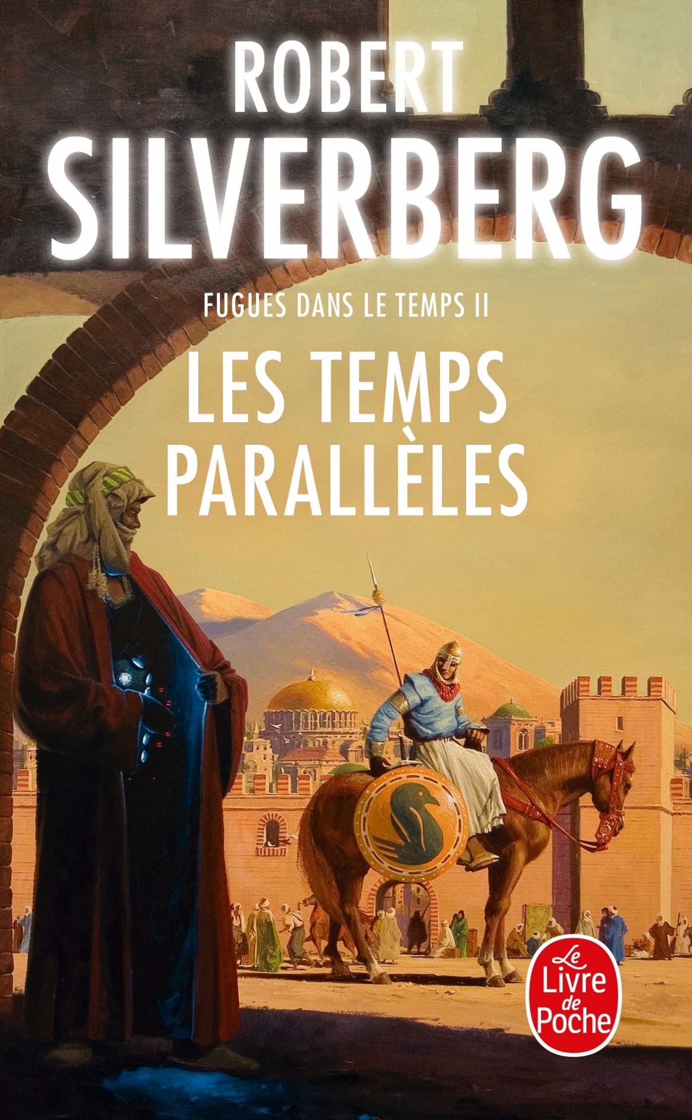 Les Temps parallèles (Fugues dans le temps, Tome 2) 9782253113317
