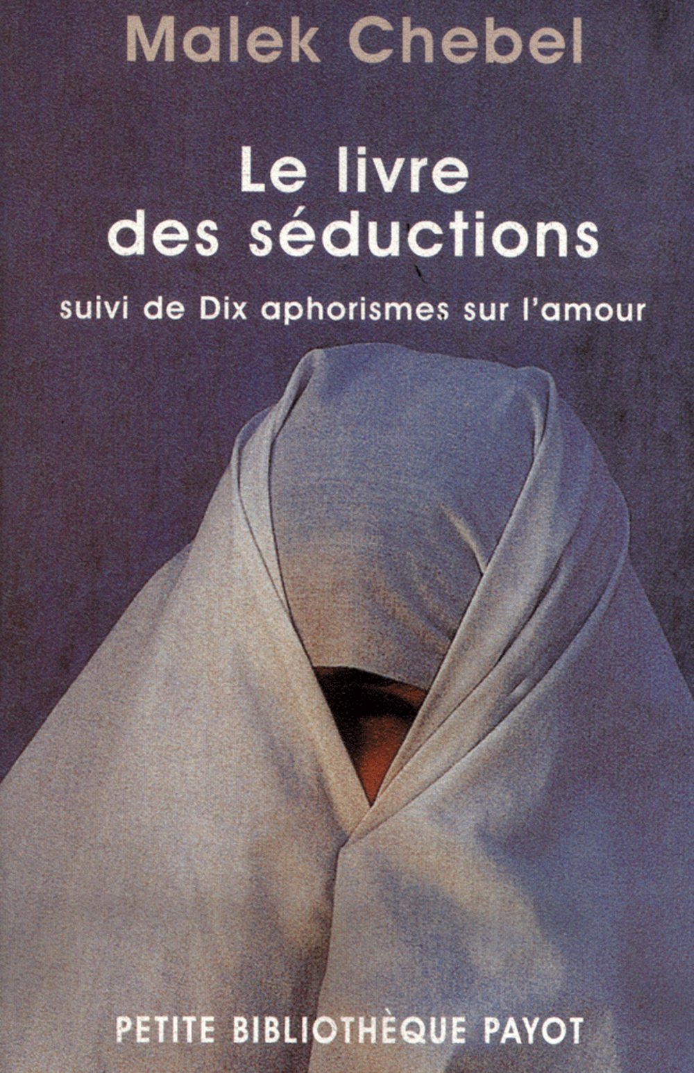 Le Livre des séductions, suivi de : Dix aphorismes sur l'amour 9782228895545