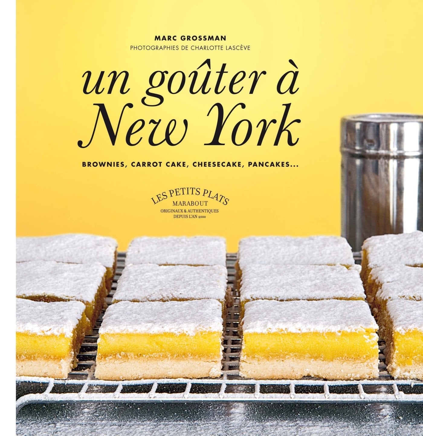 Un goûter à New York: Brownies, carrot cake, cheesecake, pancakes... 9782501074452