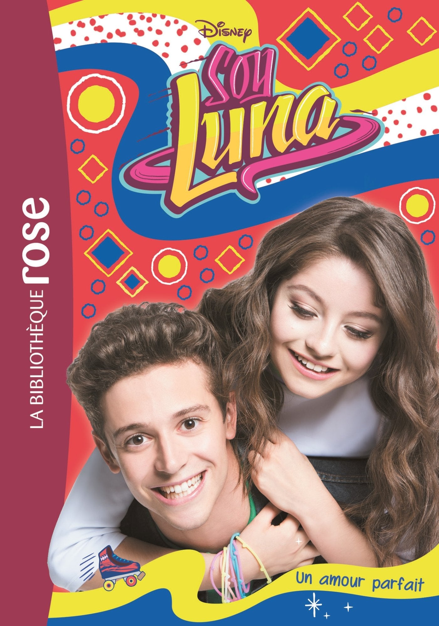 Soy Luna 15 - Un amour parfait 9782016265901