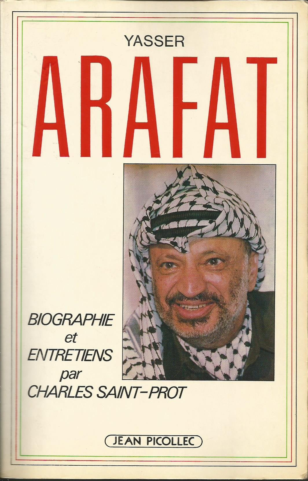 Yasser Arafat: Biographie et entretiens 9782864771012