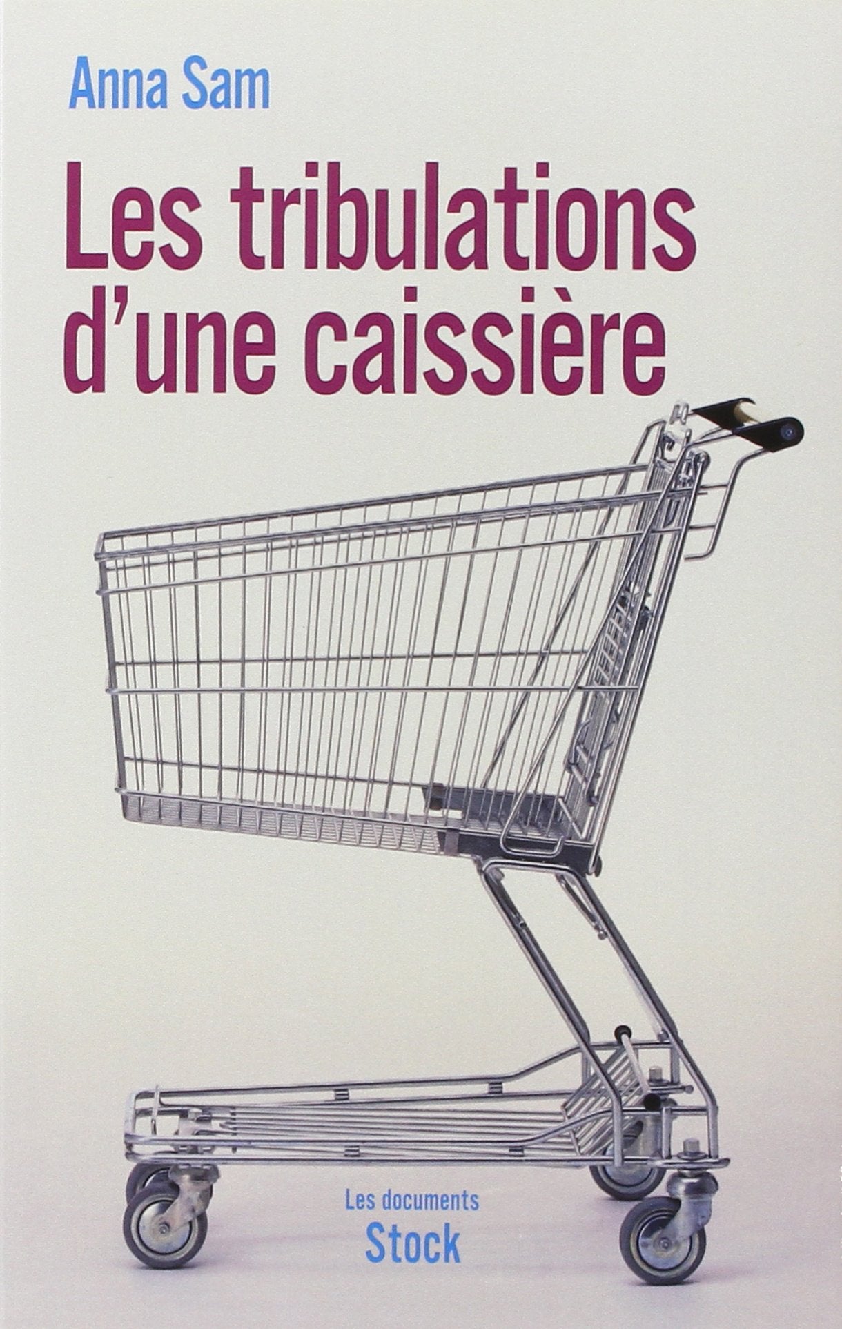 LES TRIBULATIONS D UNE CAISSIERE 9782234061637