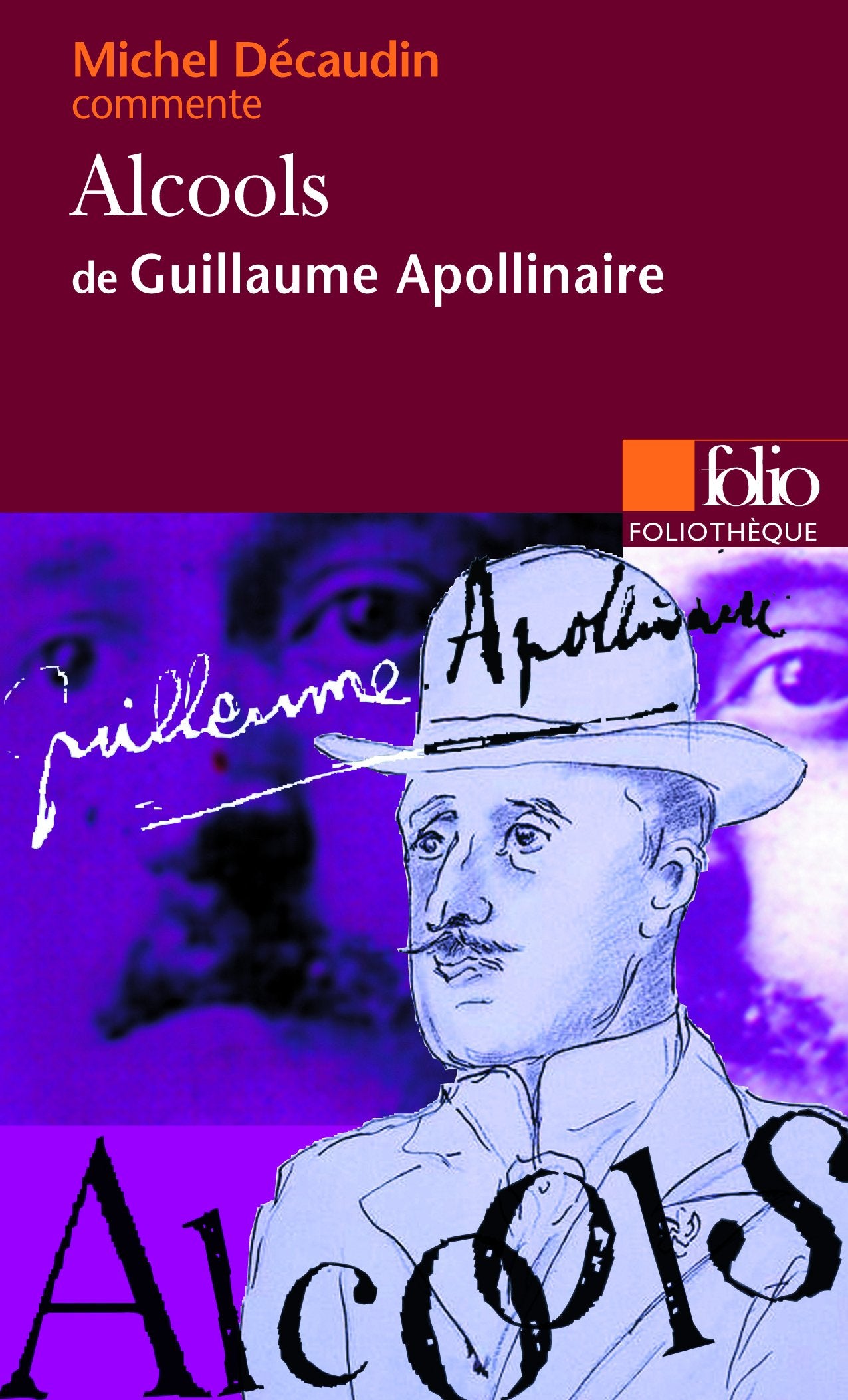 Alcools de Guillaume Apollinaire (Essai et dossier) 9782070383559