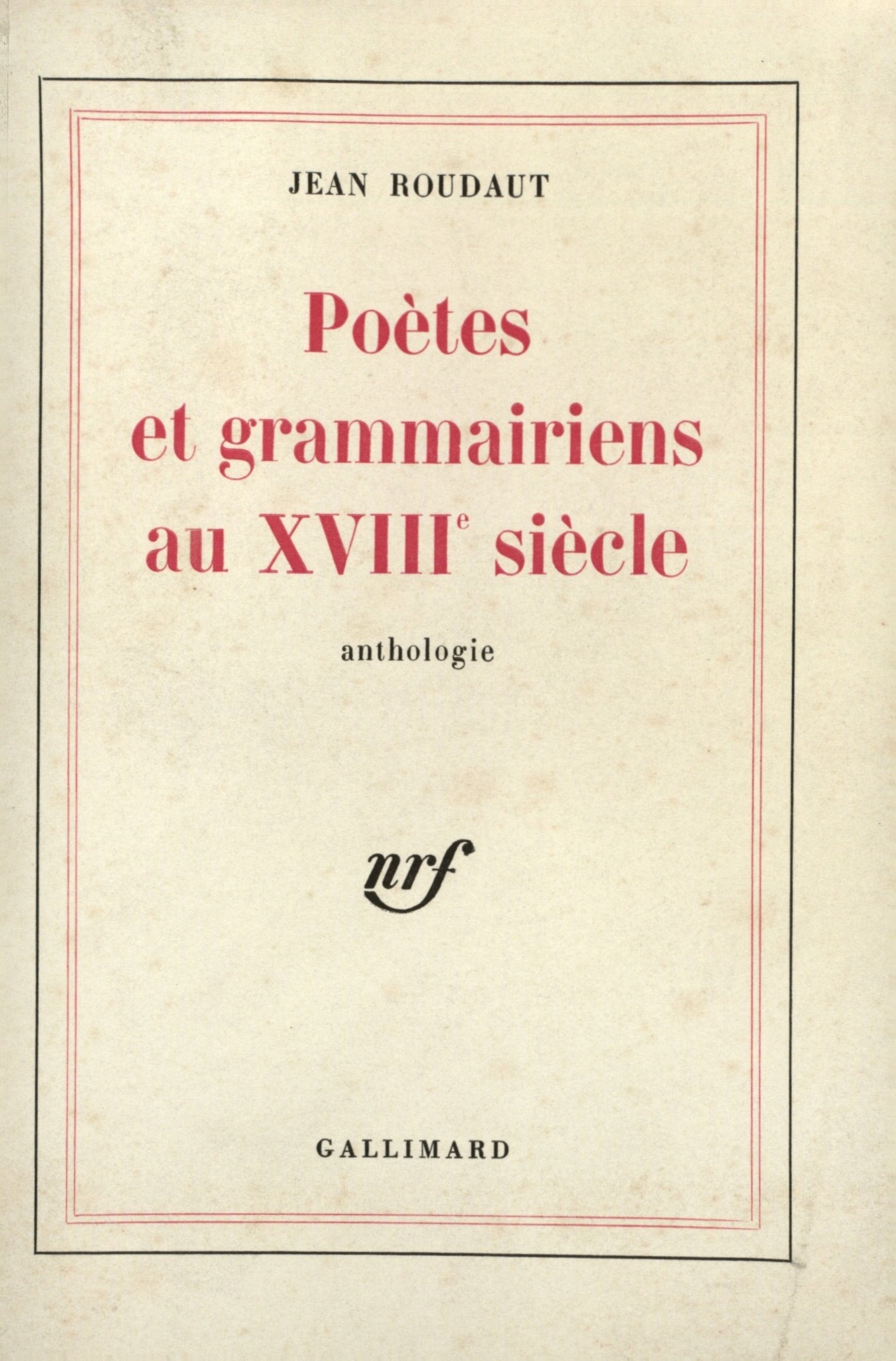 Poètes et grammairiens au XVIIIᵉ siècle 9782070280100