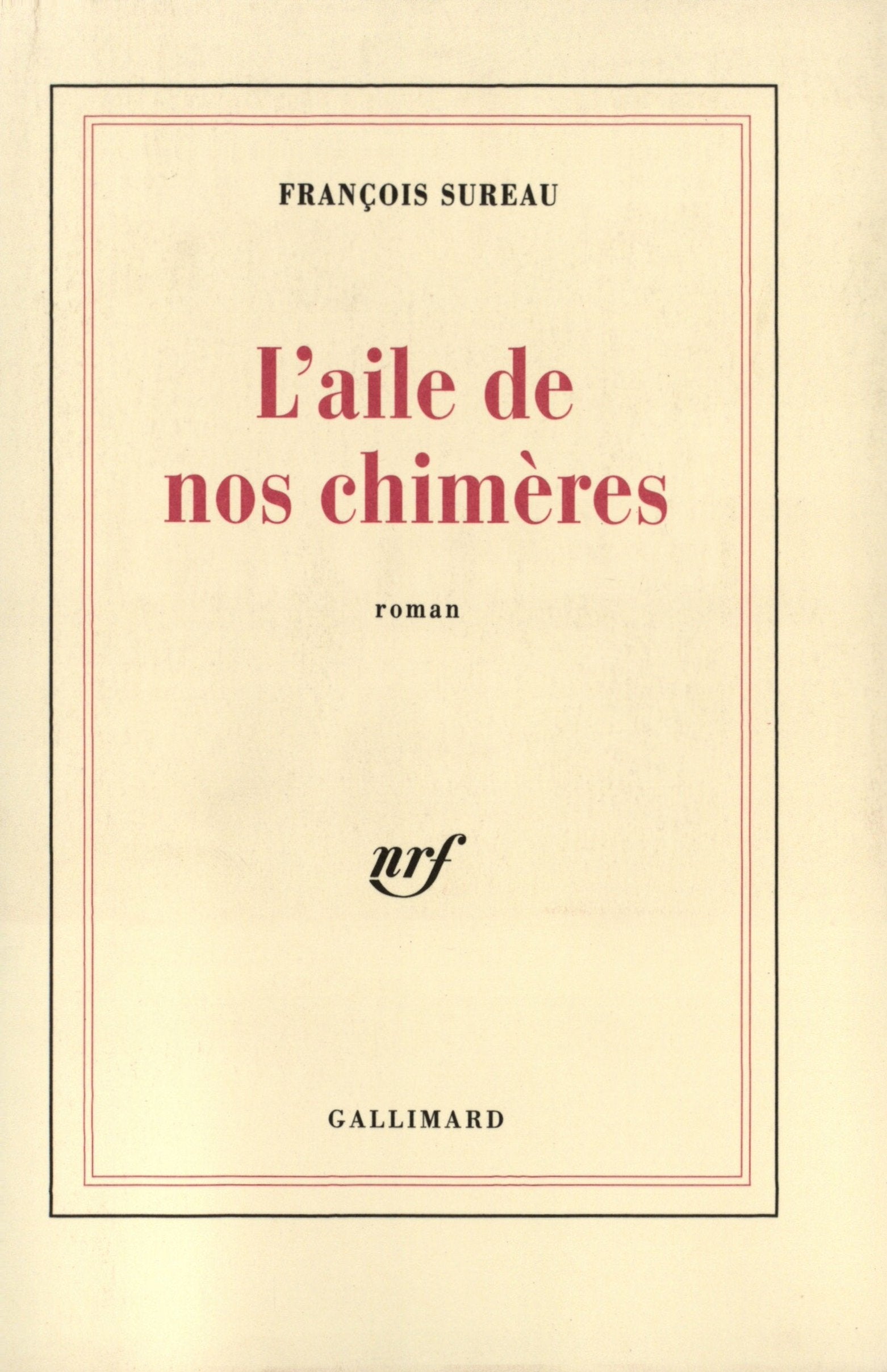 L'aile de nos chimères 9782070729241