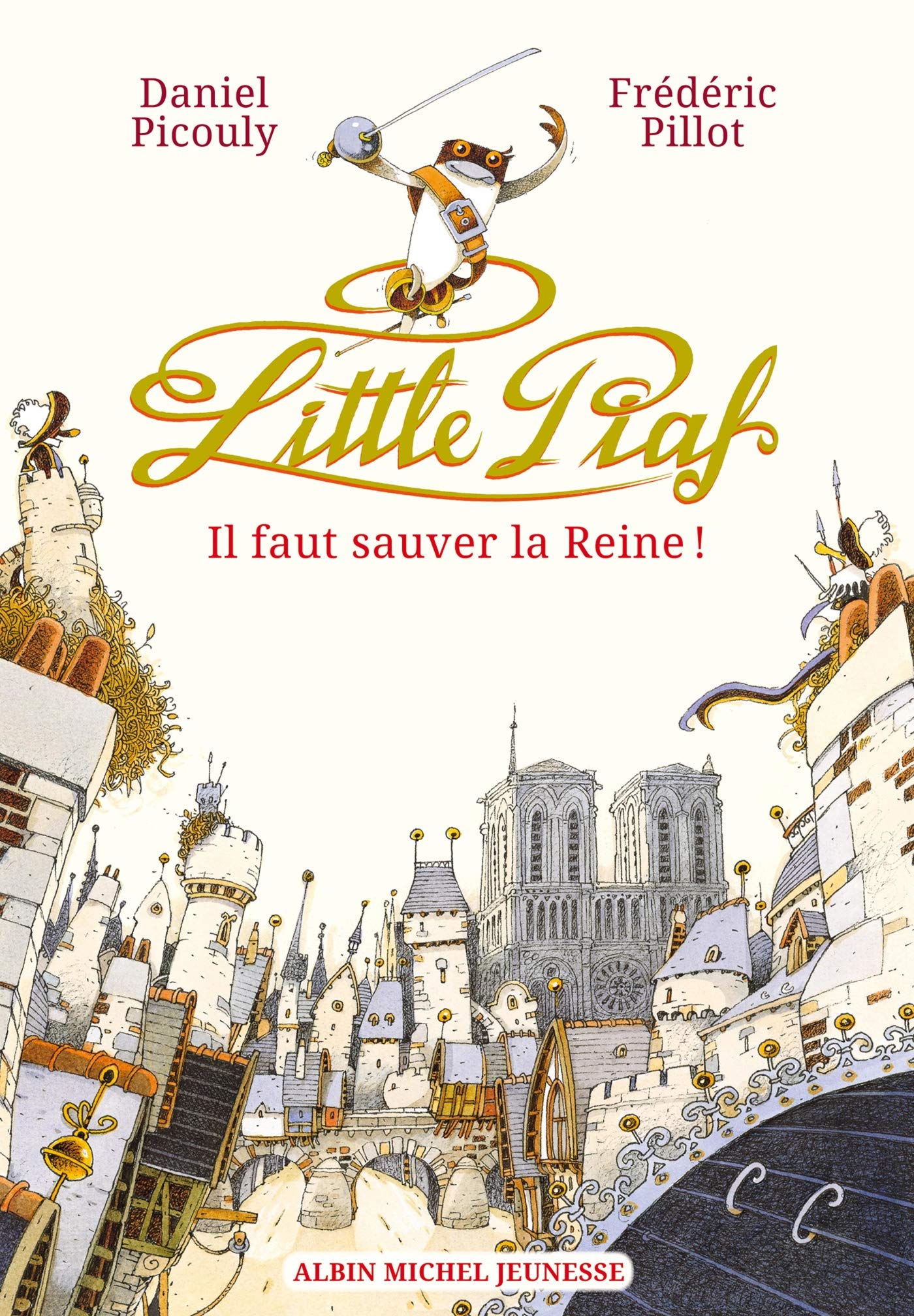 Little Piaf, il faut sauver la reine ! 9782226255075