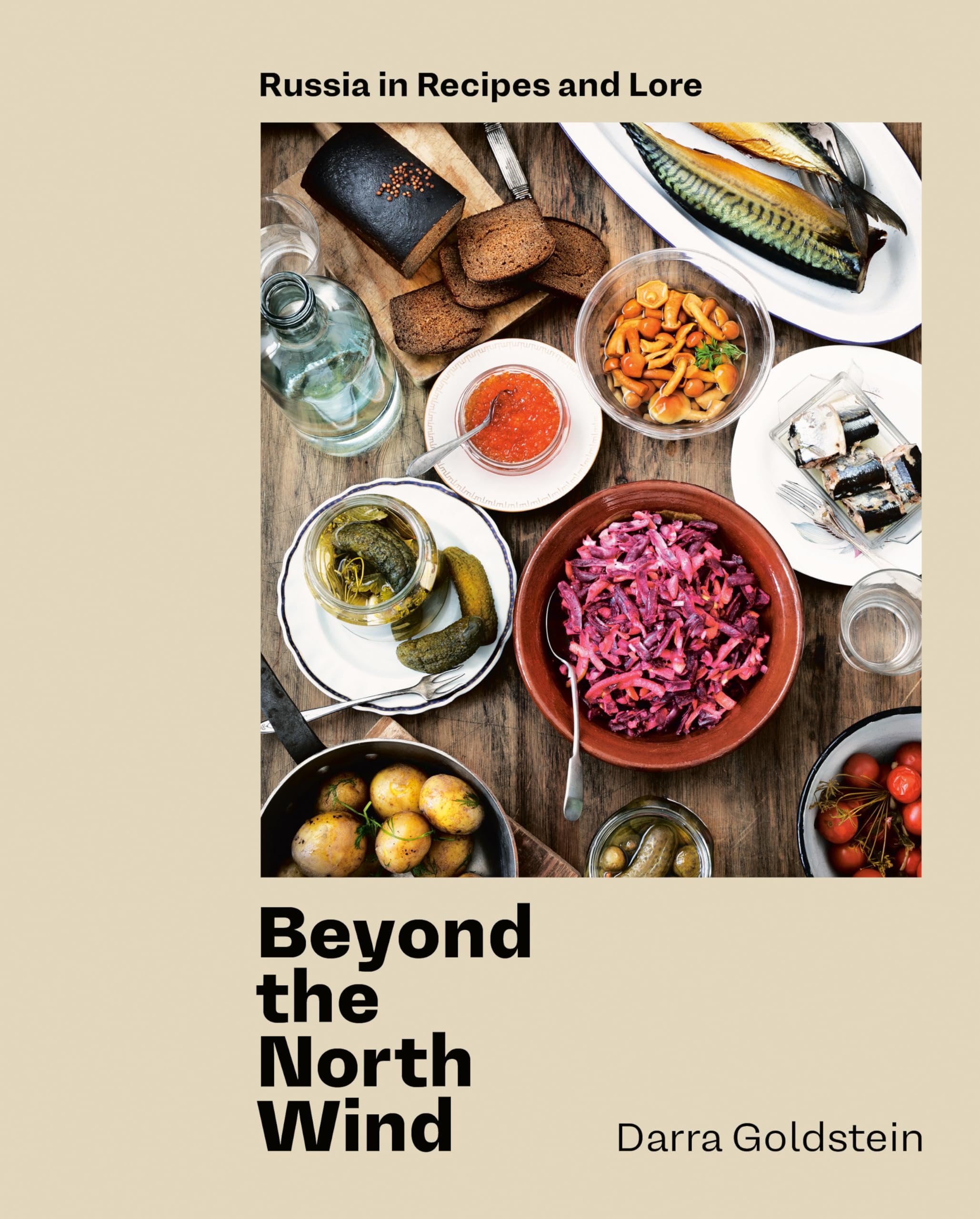 Beyond the North Wind: Russia in Recipes and Lore [A Cookbook] 9780399580390