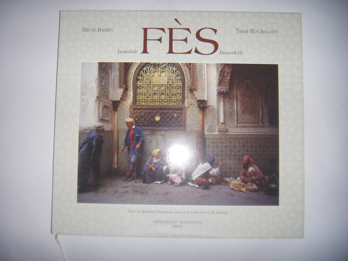 Fès : Immobile, immortelle 9782743301613