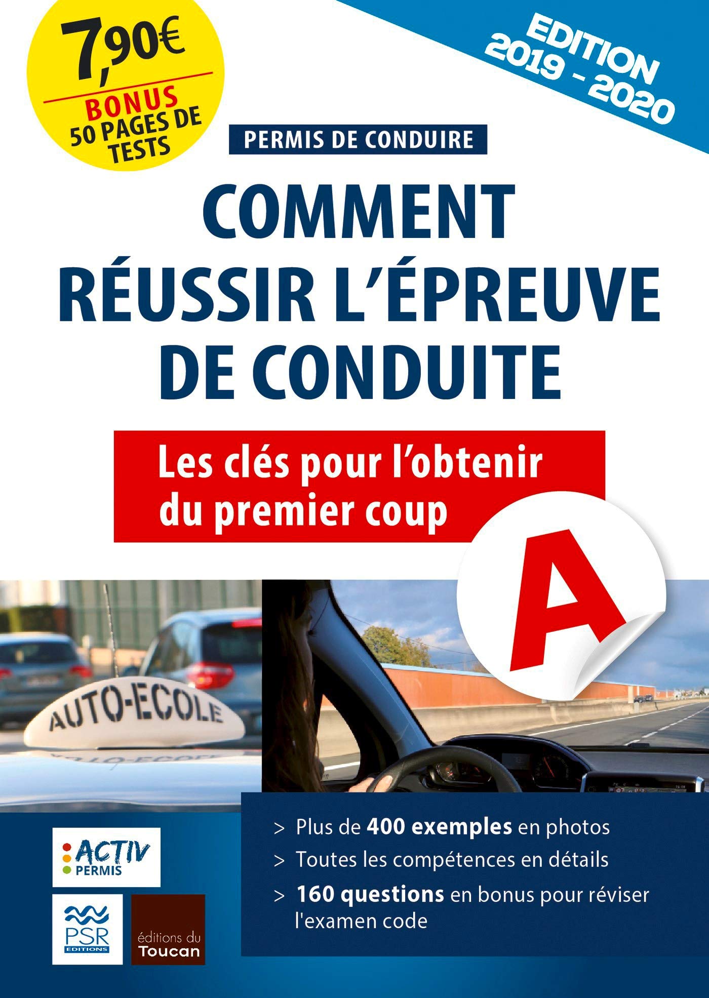 Permis de conduire 2019 - 2020 : comment réussir l'épreuve de conduite 9782810008858