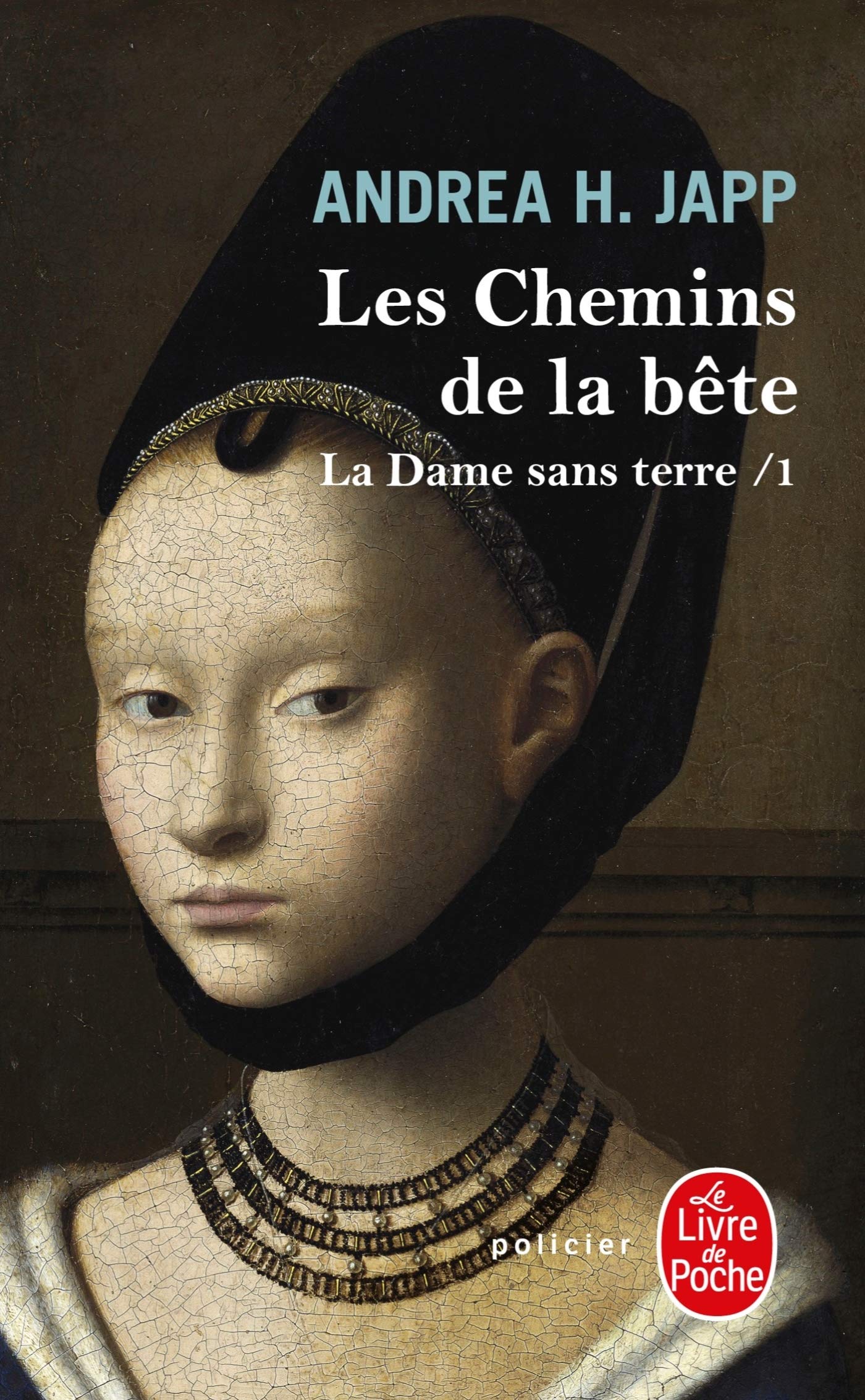 Les Chemins de la bête (La Dame sans terre, Tome 1) 9782253116769