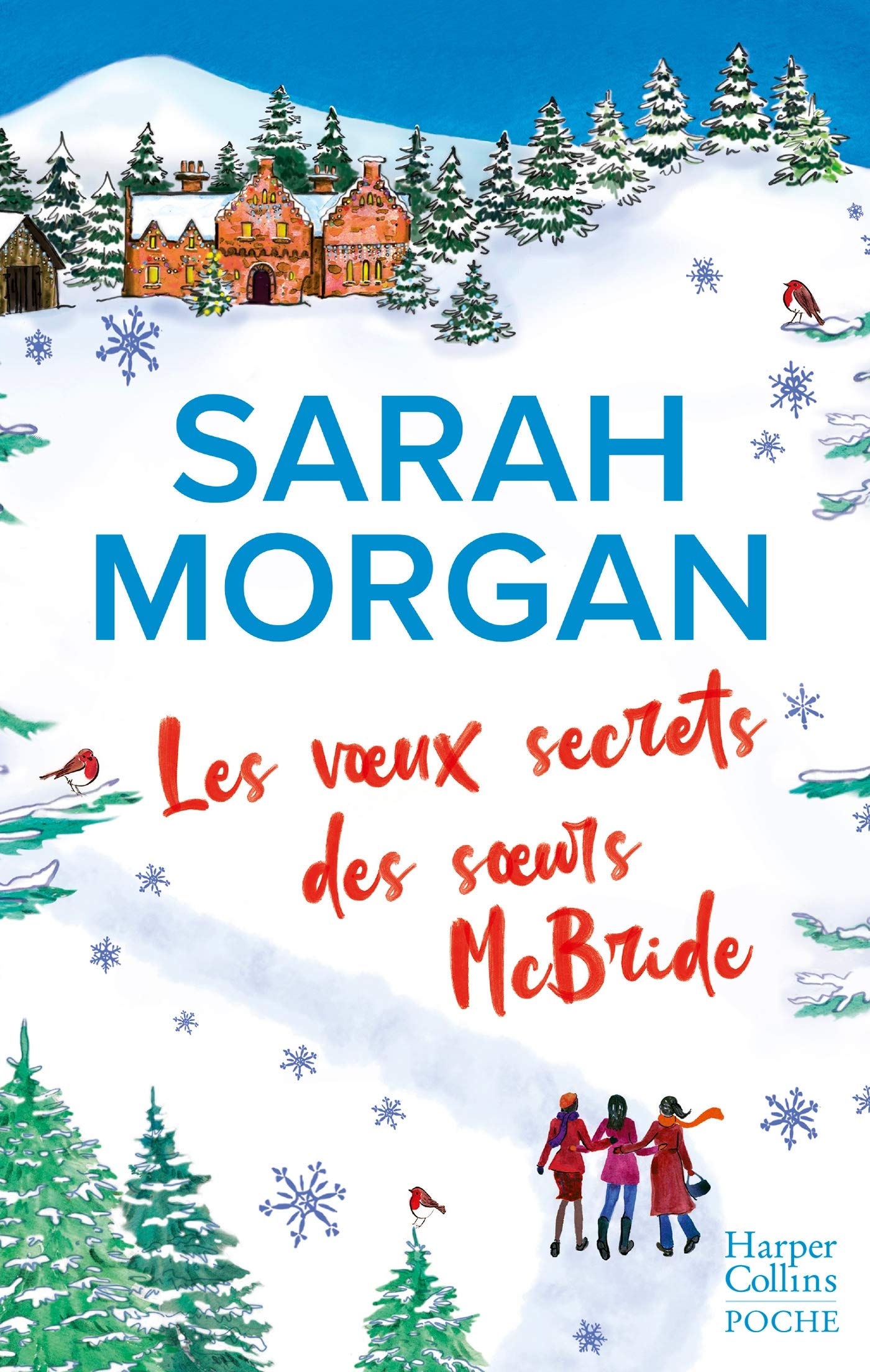 Les voeux secrets des soeurs McBride: Découvrez "Noël surprise dans les Highlands", la nouvelle romance de Noël de Sarah Morgan 9791033907732