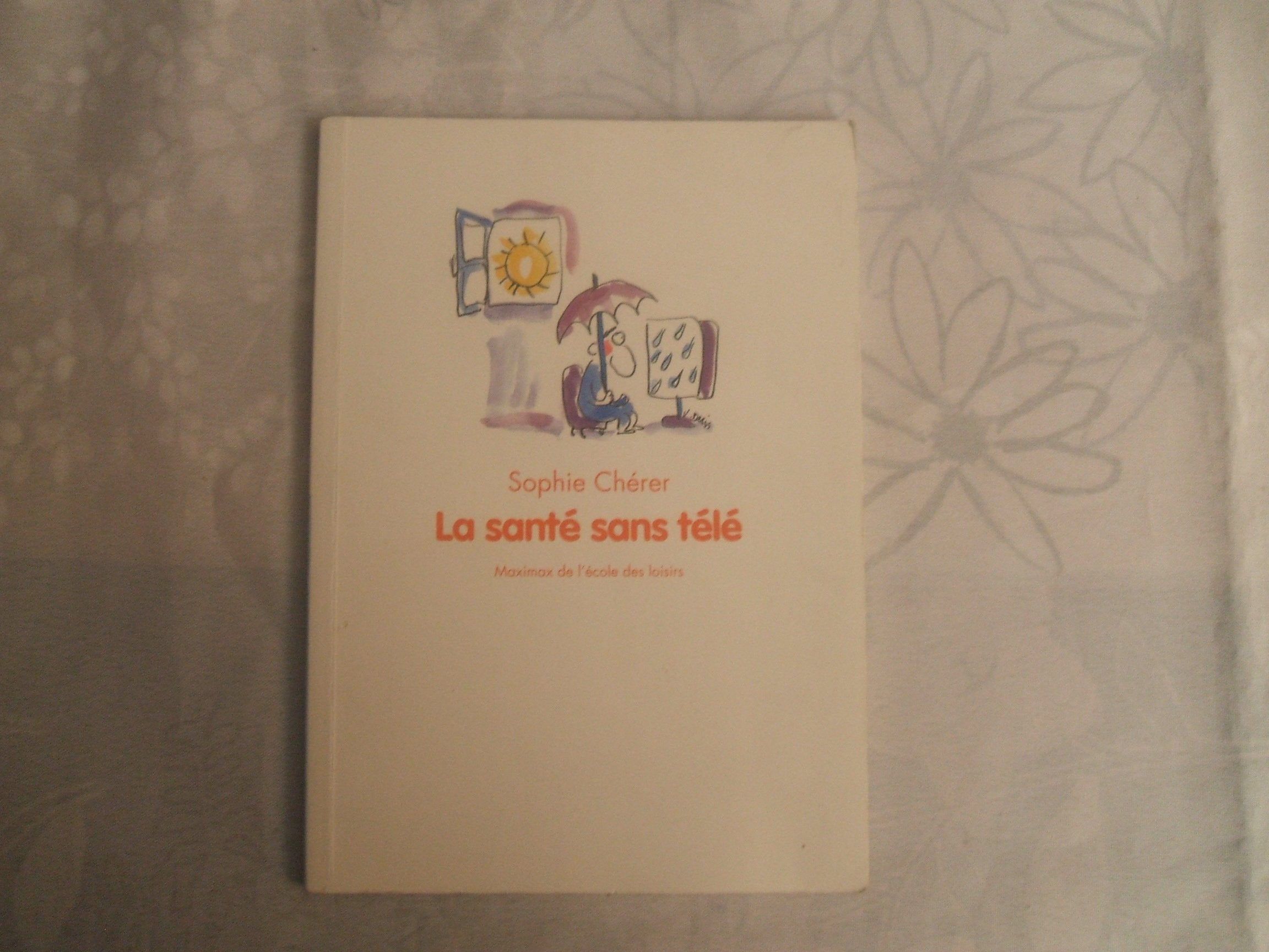 La Santé sans télé 9782211080729